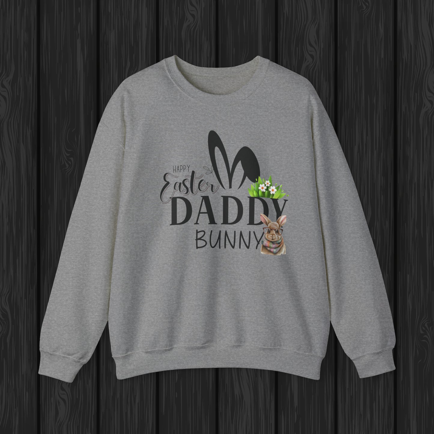 Daddy Bunny Unisex Crewneck Sweatshirt, Happy Easter Sweatshirt