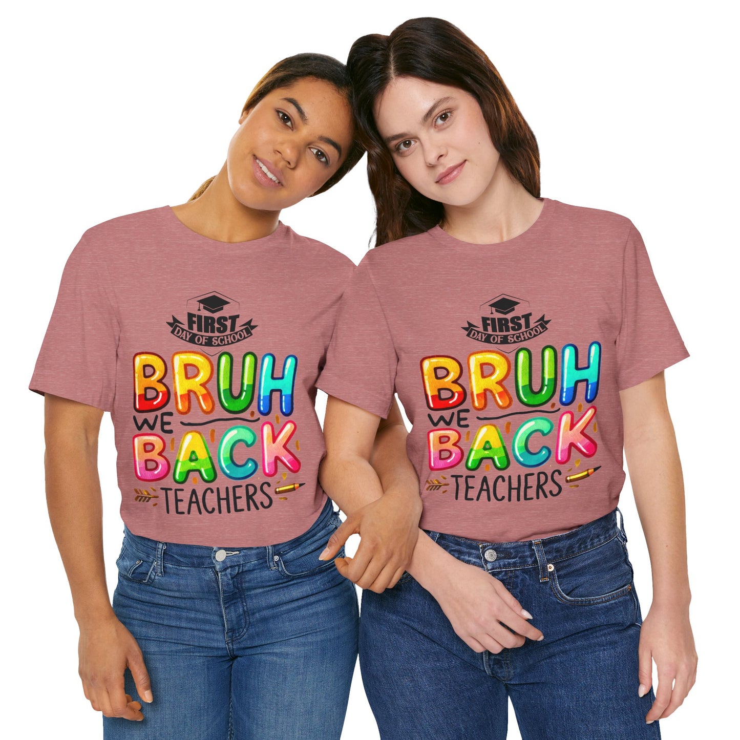Bruh We Back Teacher T-Shirt, Looking Cool For BackTo School T-Shirt, Hello Teacher T-Shirt, Back To School T-Shirt, Teach Love Inspire Teacher Shirt, Teacher Back To school unisex jersey short sleeve.First Day Vibes T-Shirt.