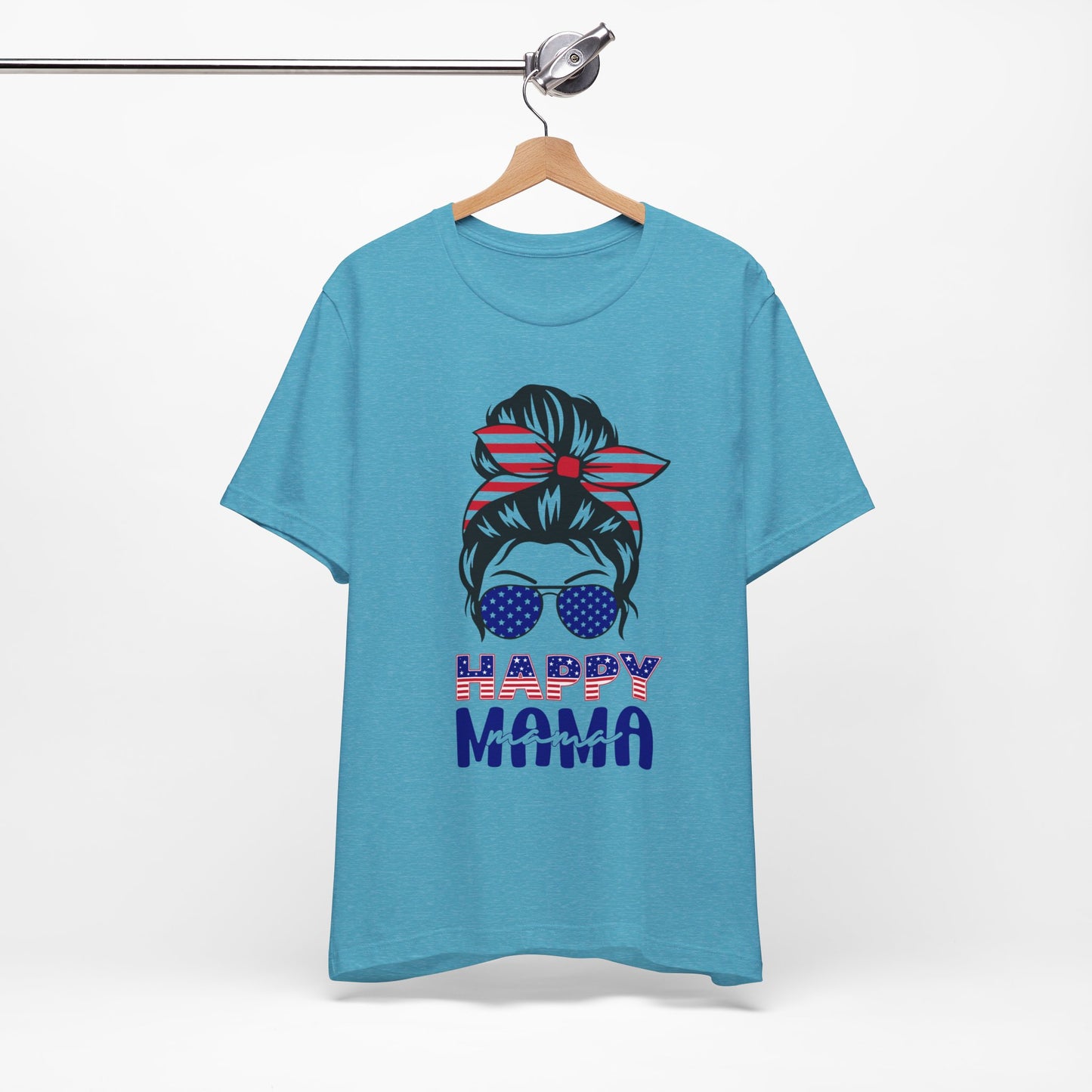 4th of July T-Shirt, Happy Mama T-Shirt, Fourth of July unisex jersey short sleeve.
