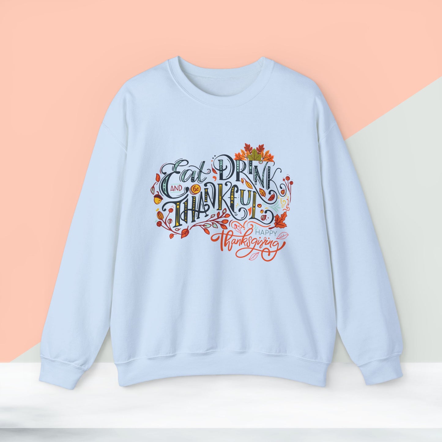 Eat Drink & Thankful Sweatshirt, Thanksgiving Sweatshirt, HappyThanksgiving Sweatshirt - Unisex Heavy Blend, Happy Thanksgiving2024 Sweatshirt, Thanksgiving Gift, Festive Sweatshirt.