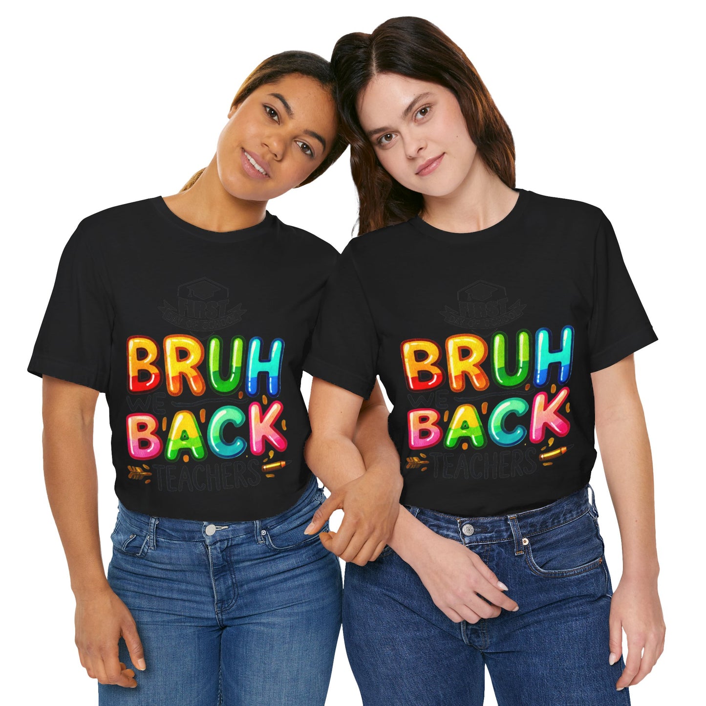 Bruh We Back Teacher T-Shirt, Looking Cool For BackTo School T-Shirt, Hello Teacher T-Shirt, Back To School T-Shirt, Teach Love Inspire Teacher Shirt, Teacher Back To school unisex jersey short sleeve.First Day Vibes T-Shirt.