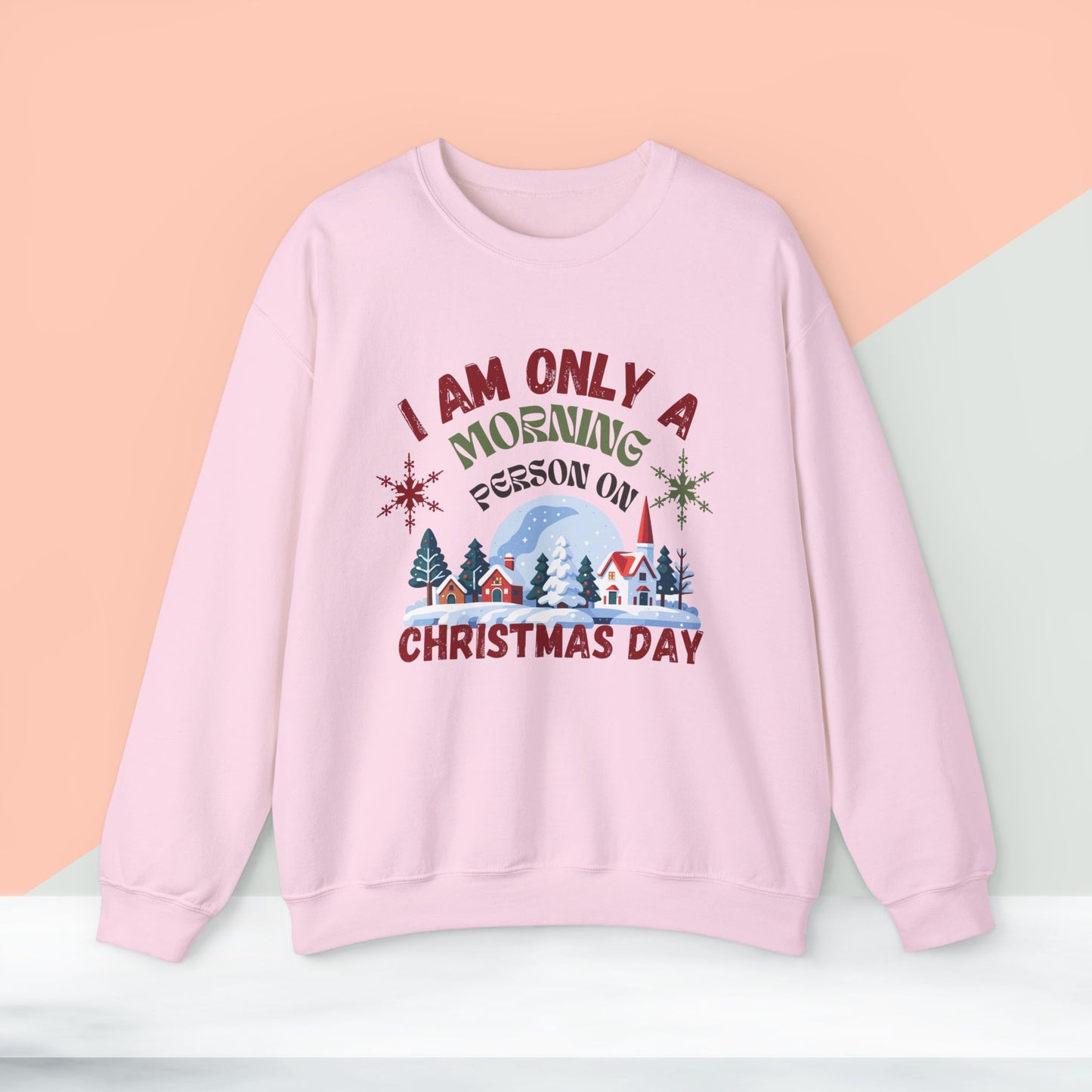 I Am Only A Morning Person On Christmas Day Sweatshirt - Unisex Heavy Blend, Merry Christmas, Festive, Christmas Gift, Crewneck, merry Christmas Sweatshirt, Christmas Sweatshirt Christmas Gift, Festive Sweatshirt.