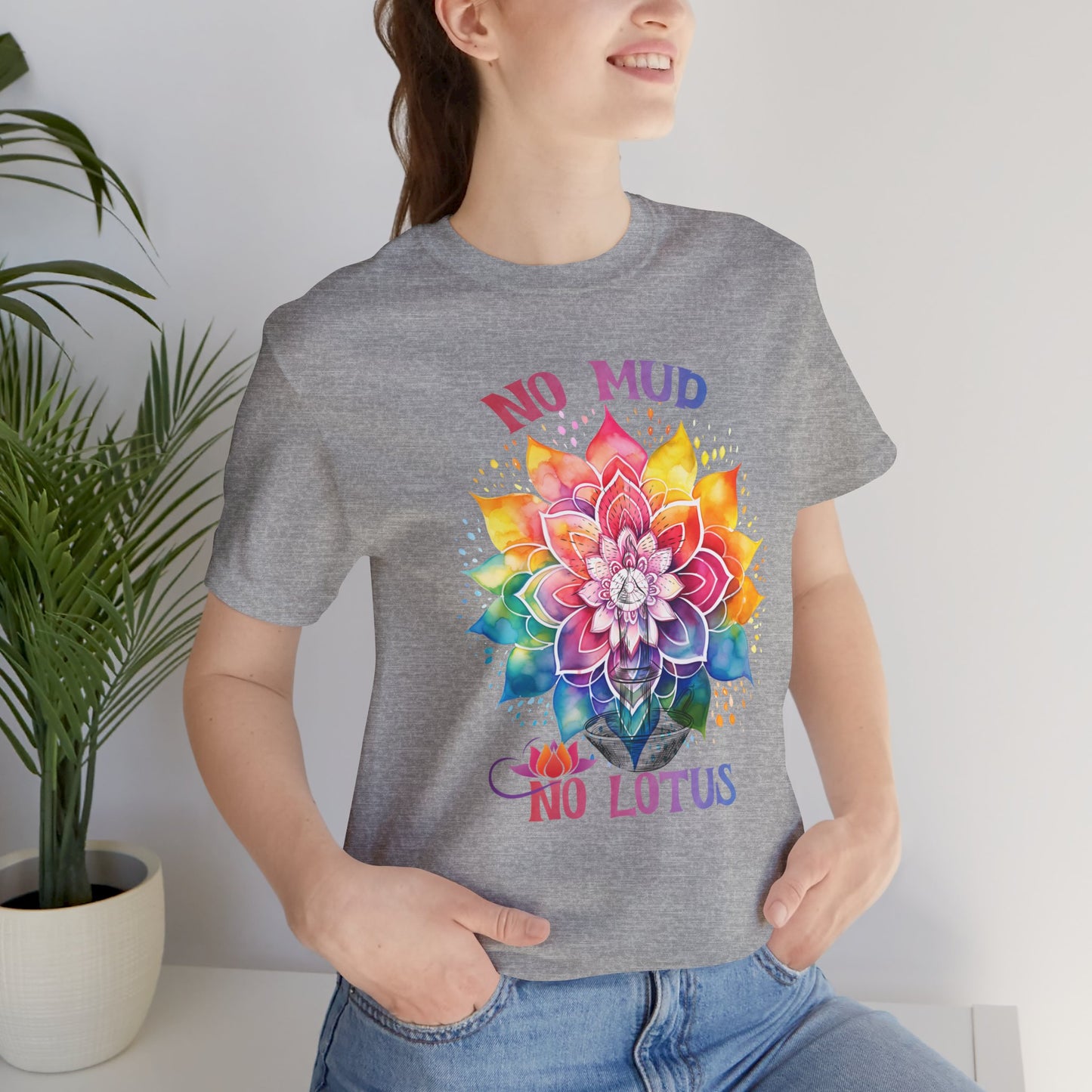 No Mud No Lotus Yoga T-Shirt, Cute Yoga workout Shirt, Yoga lovers T-shirt, Yoga Instructor Gift, Gym shirt, Gift For Yoga lover, Gift For Yogi.