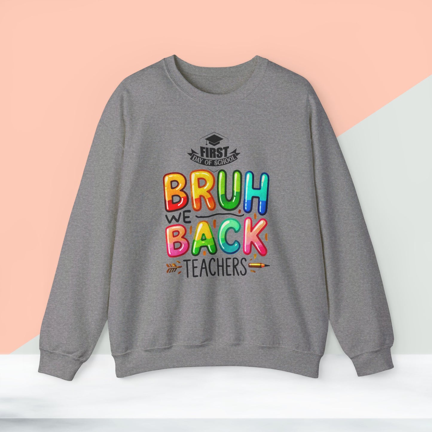 We Love Teachers Sweatshirt, Back To school unisex heavy blend crewneck sweatshirt, Teacher Back To school Sweatshirt. First Day Vibes Sweatshirt.
