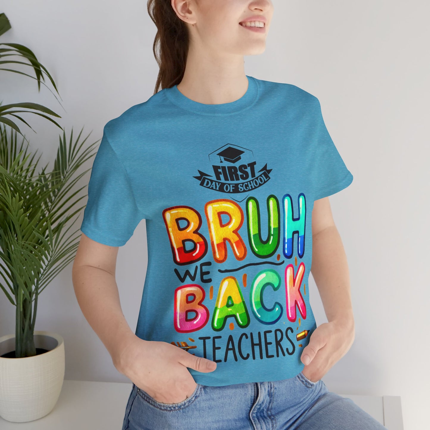 Bruh We Back Teacher T-Shirt, Looking Cool For BackTo School T-Shirt, Hello Teacher T-Shirt, Back To School T-Shirt, Teach Love Inspire Teacher Shirt, Teacher Back To school unisex jersey short sleeve.First Day Vibes T-Shirt.