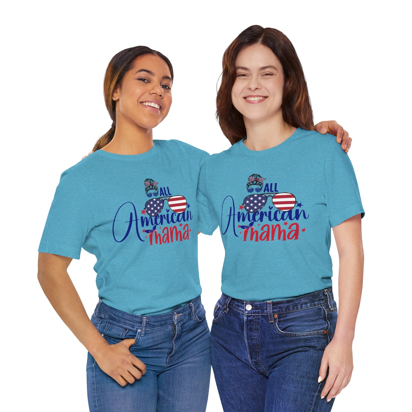 4th of July T-Shirt, All American Mama T-Shirt, Fourth of July unisex jersey short sleeve.
