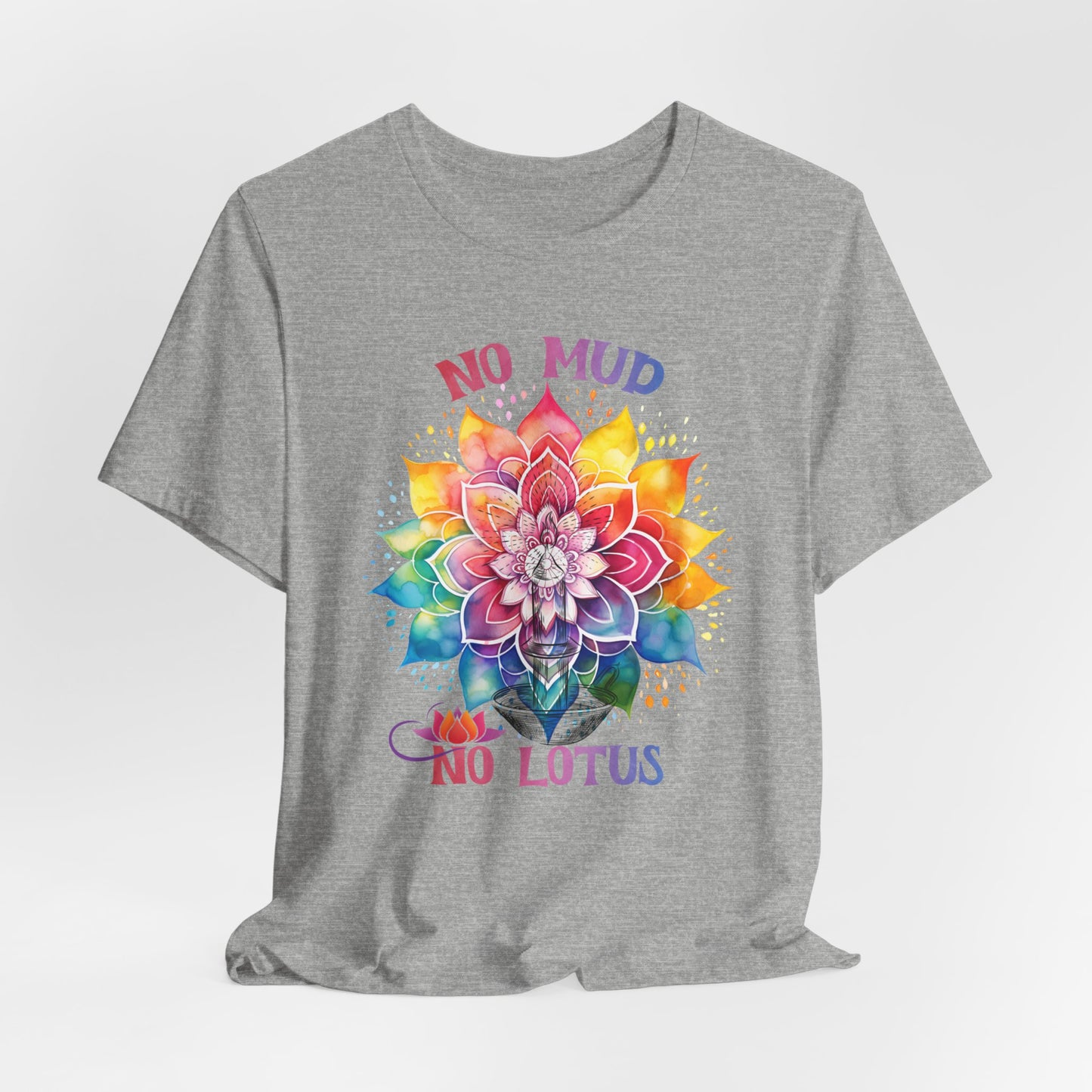 No Mud No Lotus Yoga T-Shirt, Cute Yoga workout Shirt, Yoga lovers T-shirt, Yoga Instructor Gift, Gym shirt, Gift For Yoga lover, Gift For Yogi.