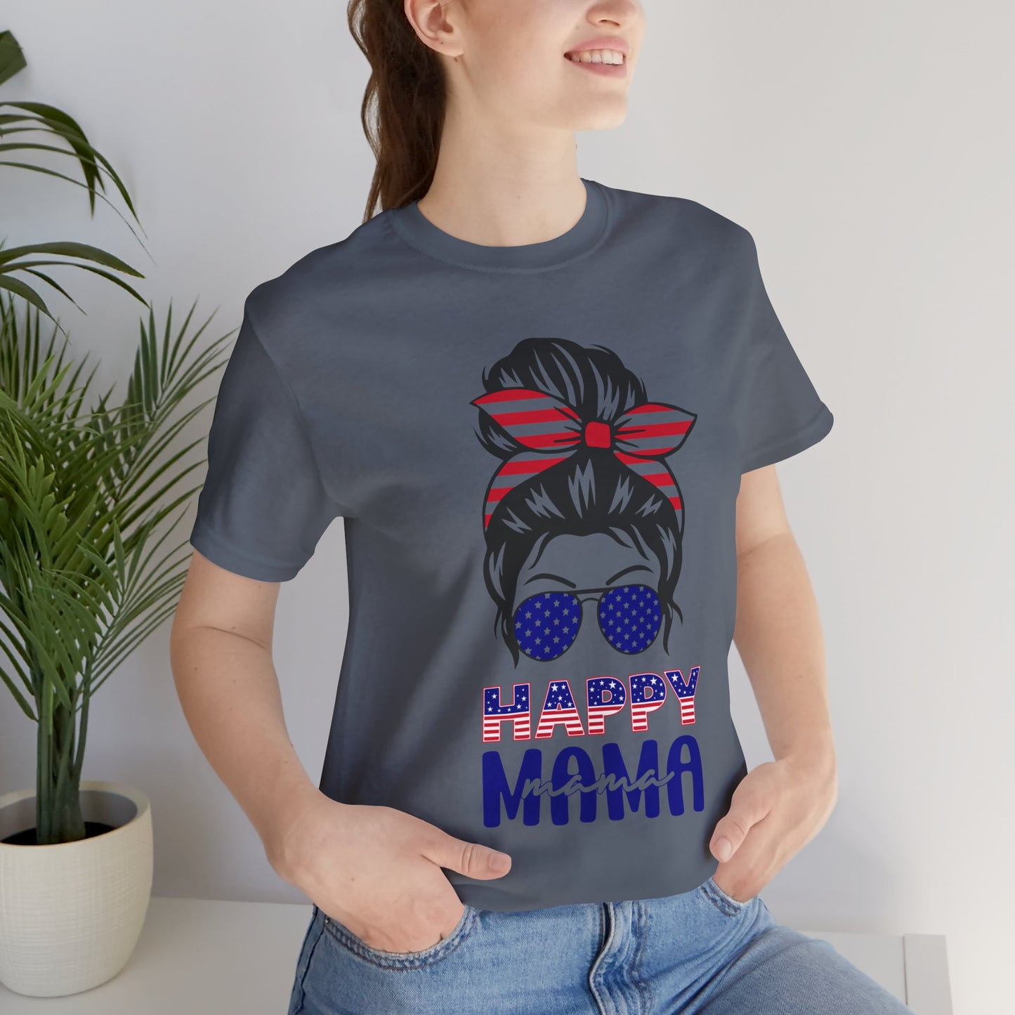 4th of July T-Shirt, Happy Mama T-Shirt, Fourth of July unisex jersey short sleeve.