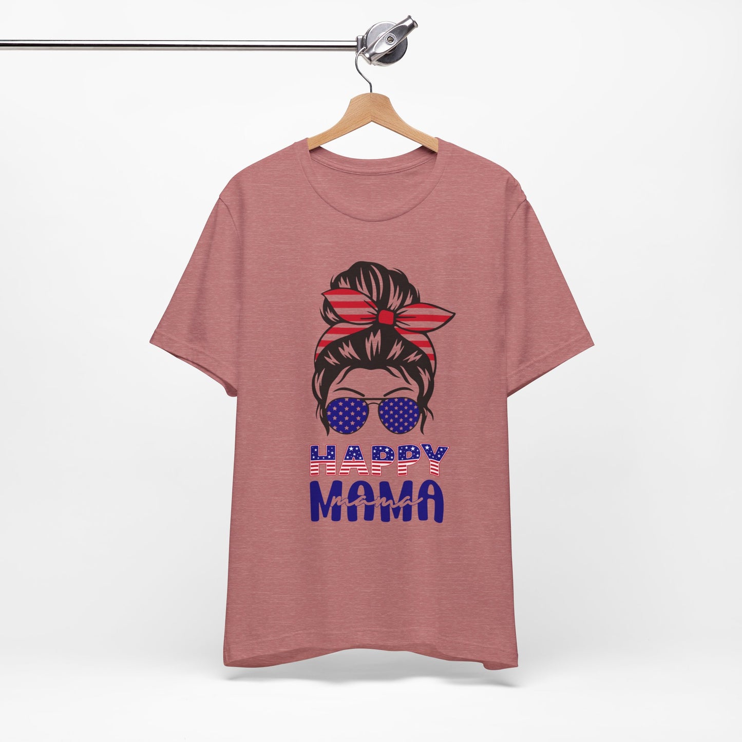 4th of July T-Shirt, Happy Mama T-Shirt, Fourth of July unisex jersey short sleeve.