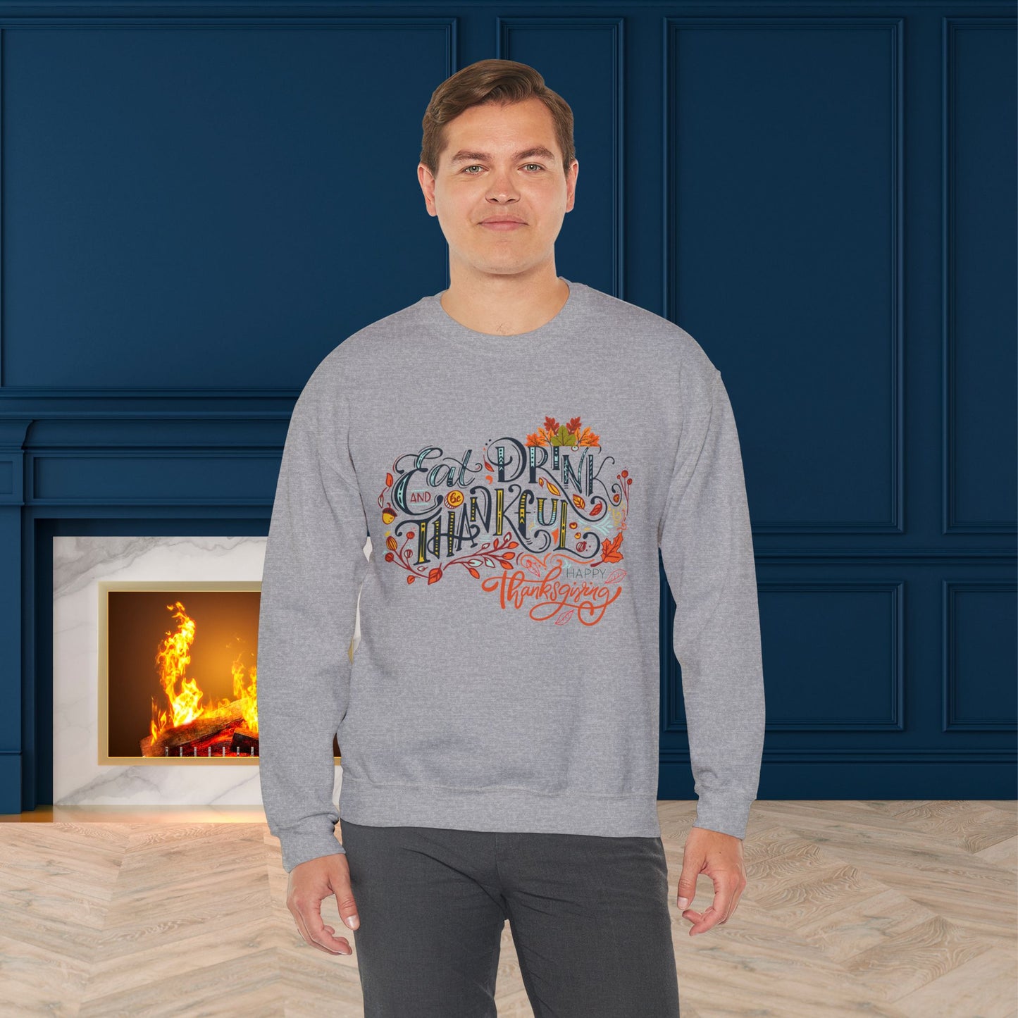 Eat Drink & Thankful Sweatshirt, Thanksgiving Sweatshirt, HappyThanksgiving Sweatshirt - Unisex Heavy Blend, Happy Thanksgiving2024 Sweatshirt, Thanksgiving Gift, Festive Sweatshirt.