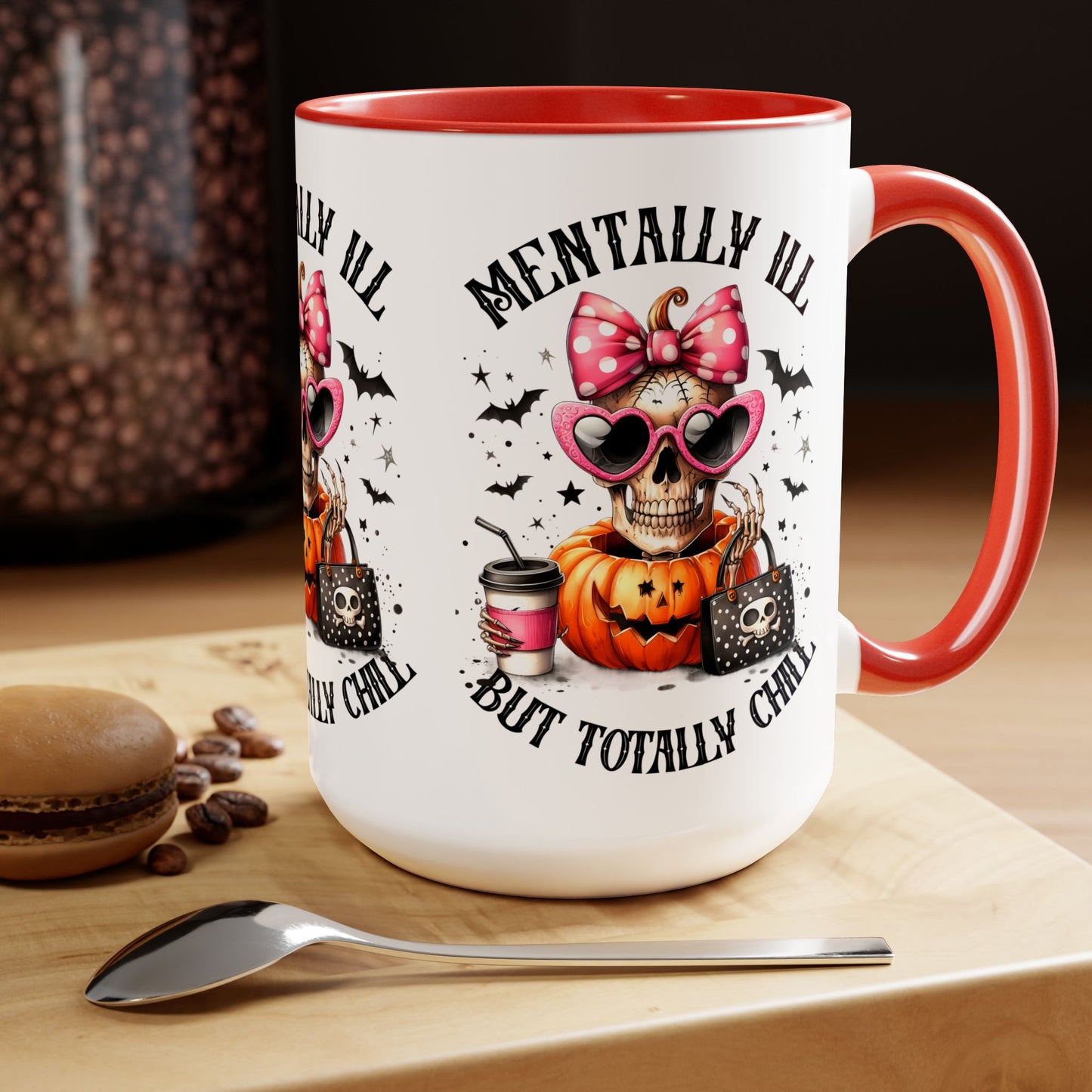 Mentally Ill But Totally Chill Halloween Coffee Mug, Let's Go Halloween Coffee Mug, Trick or Treat Halloween Coffee Mug, Cute Skeleton Coffee Mug, Spooky Season Halloween Coffee Mug.