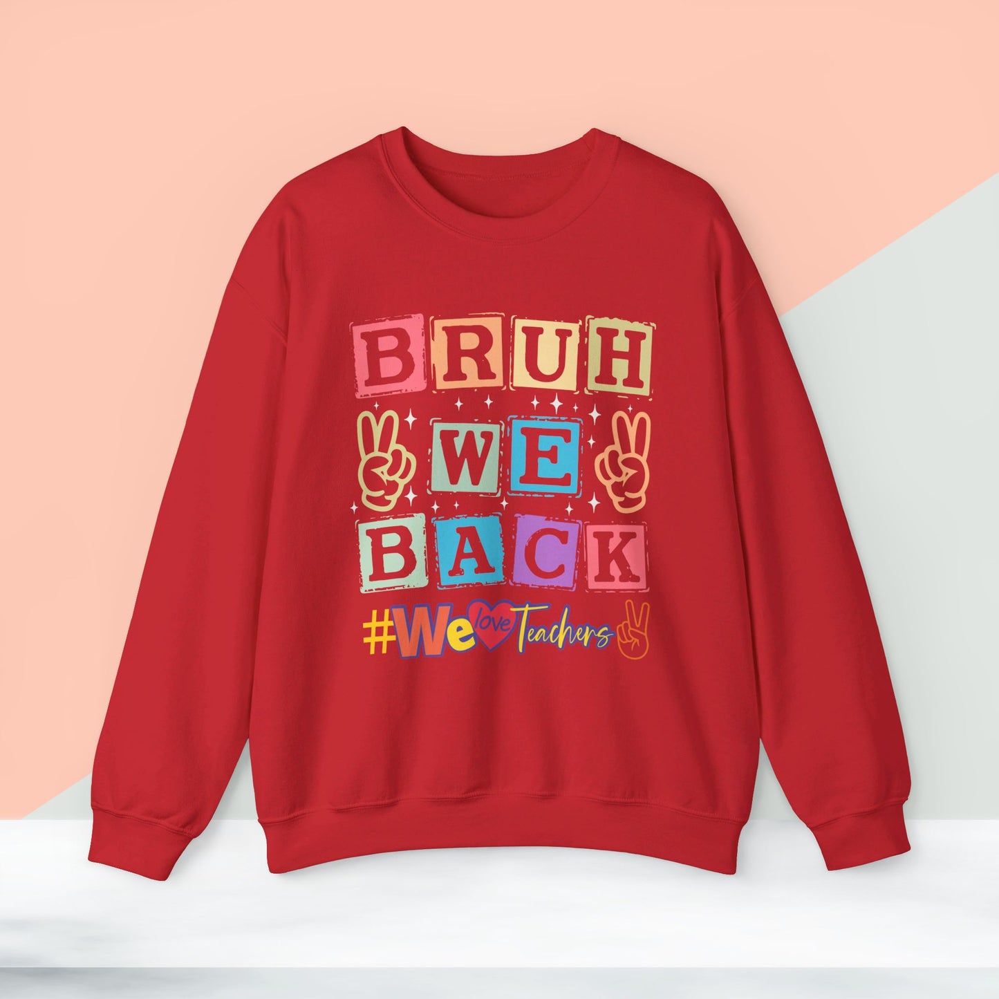 Back To school unisex heavy blend crewneck sweatshirt, We Love Teachers Sweatshirt,Teacher Back To school Sweatshirt. First Day Vibes Sweatshirt.