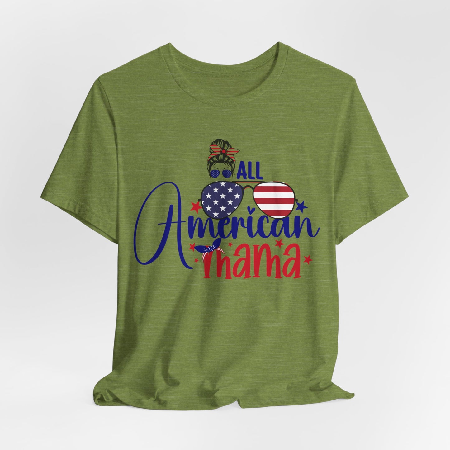 4th of July T-Shirt, All American Mama T-Shirt, Fourth of July unisex jersey short sleeve.
