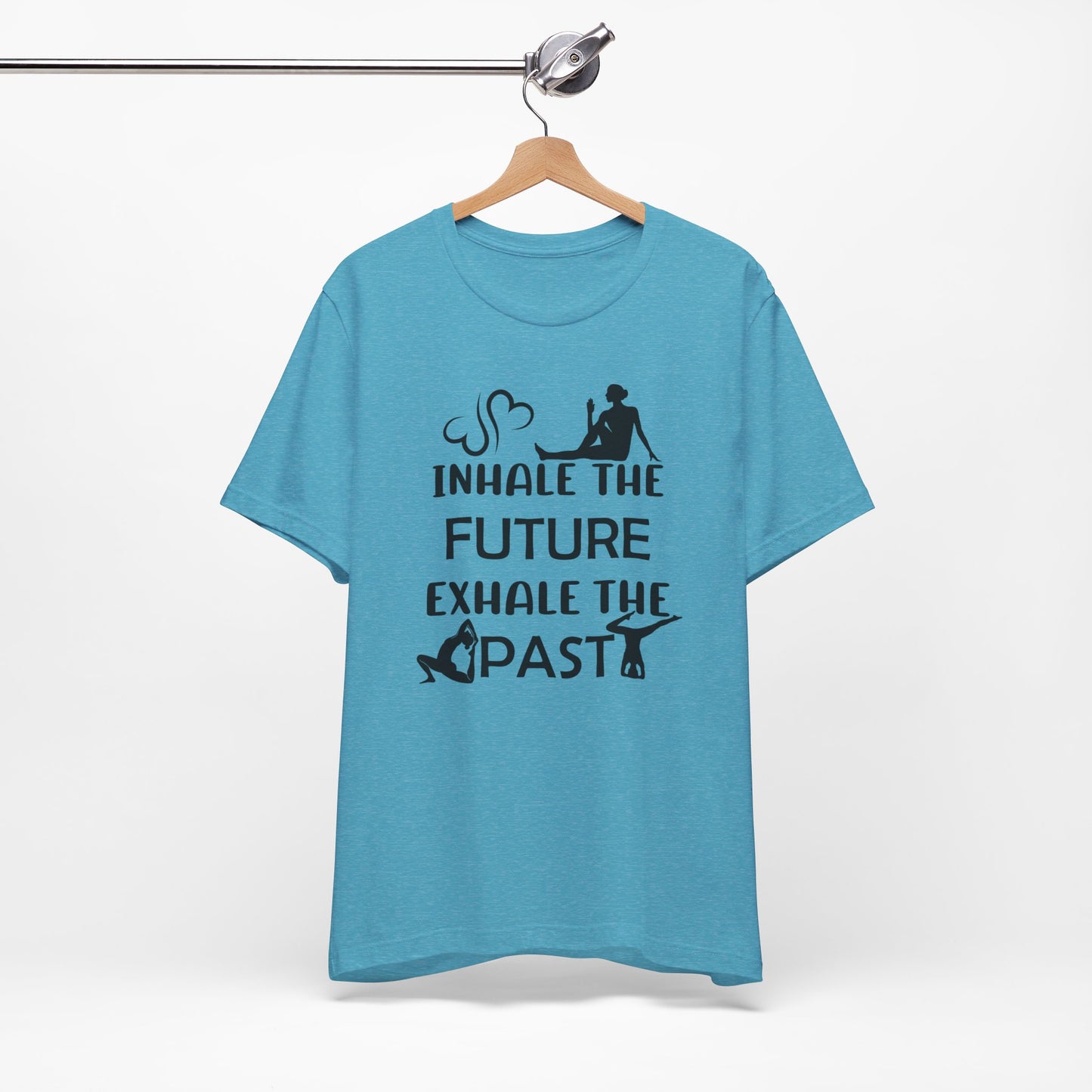 Inhale The Future Exhale the Past Yoga T-Shirt, Cute Yoga workout Shirt, Yoga lovers T-shirt, Yoga Instructor Gift, Gym shirt, Gift For Yoga lover, Gift For Yogi.