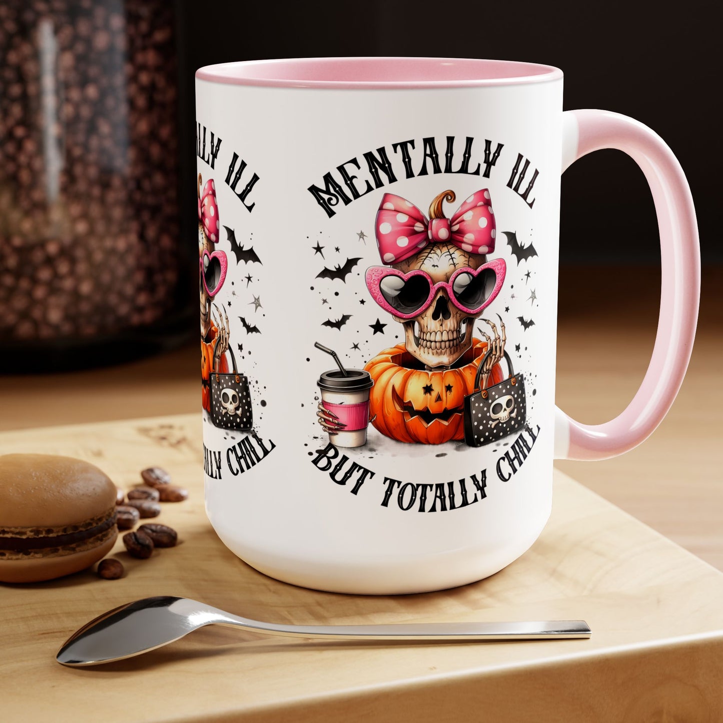 Mentally Ill But Totally Chill Halloween Coffee Mug, Let's Go Halloween Coffee Mug, Trick or Treat Halloween Coffee Mug, Cute Skeleton Coffee Mug, Spooky Season Halloween Coffee Mug.