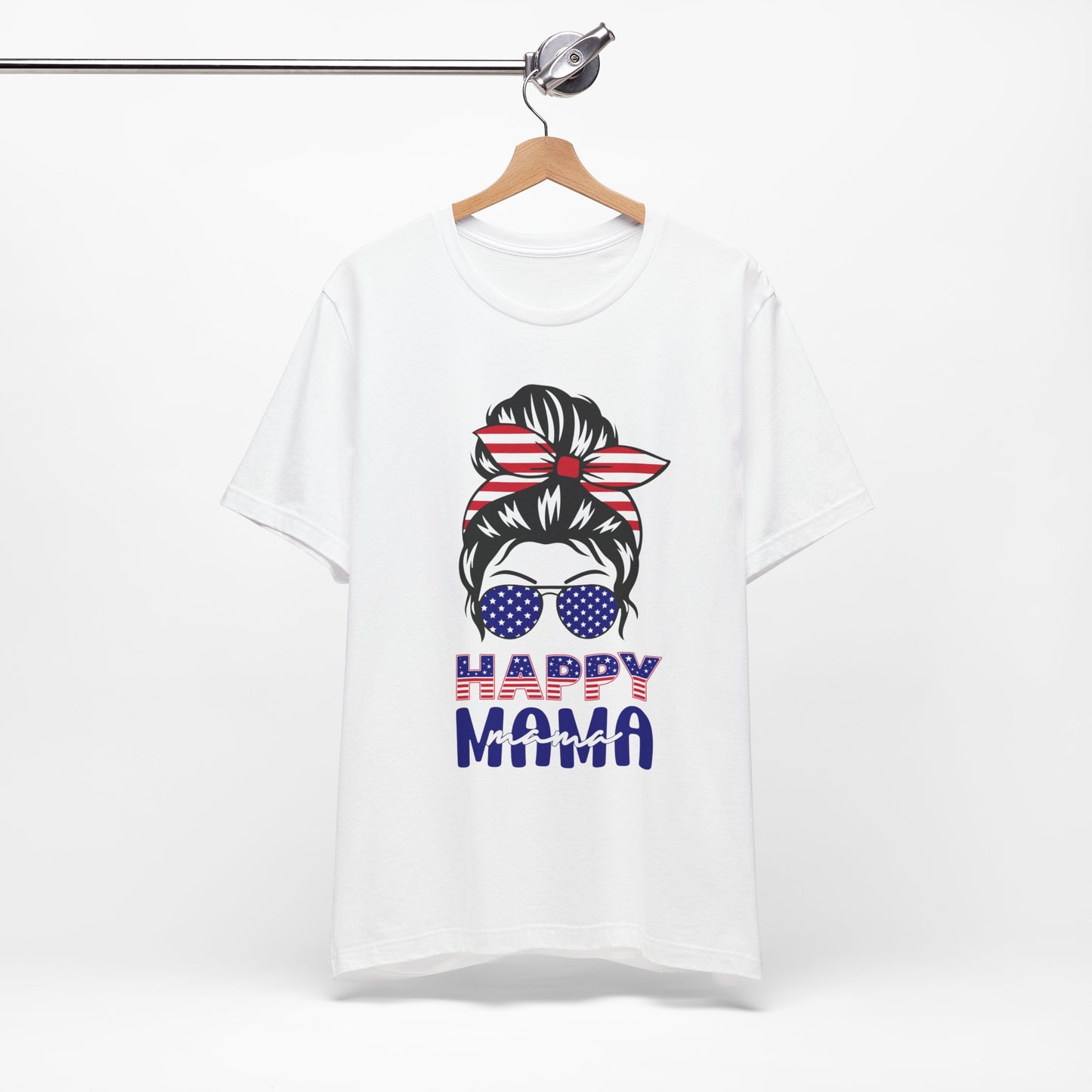 4th of July T-Shirt, Happy Mama T-Shirt, Fourth of July unisex jersey short sleeve.