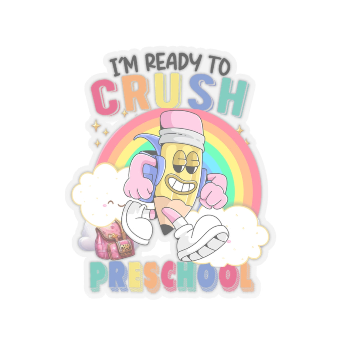 I Am Ready Crush Preschool Back To School Kiss-Cut Stickers, First Grade Squad Kiss-Cut Stickers, Gift for First graders, Ready for School, Back to Learning.