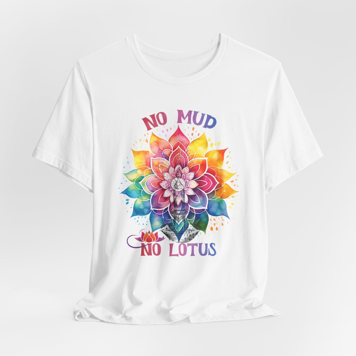 No Mud No Lotus Yoga T-Shirt, Cute Yoga workout Shirt, Yoga lovers T-shirt, Yoga Instructor Gift, Gym shirt, Gift For Yoga lover, Gift For Yogi.