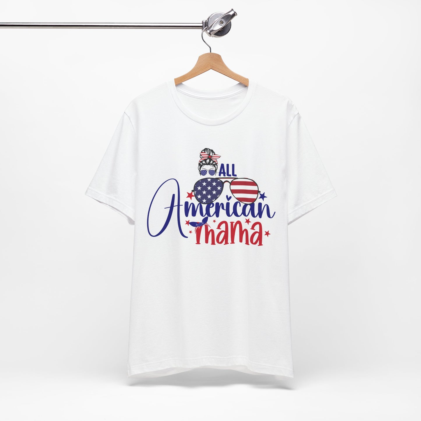 4th of July T-Shirt, All American Mama T-Shirt, Fourth of July unisex jersey short sleeve.