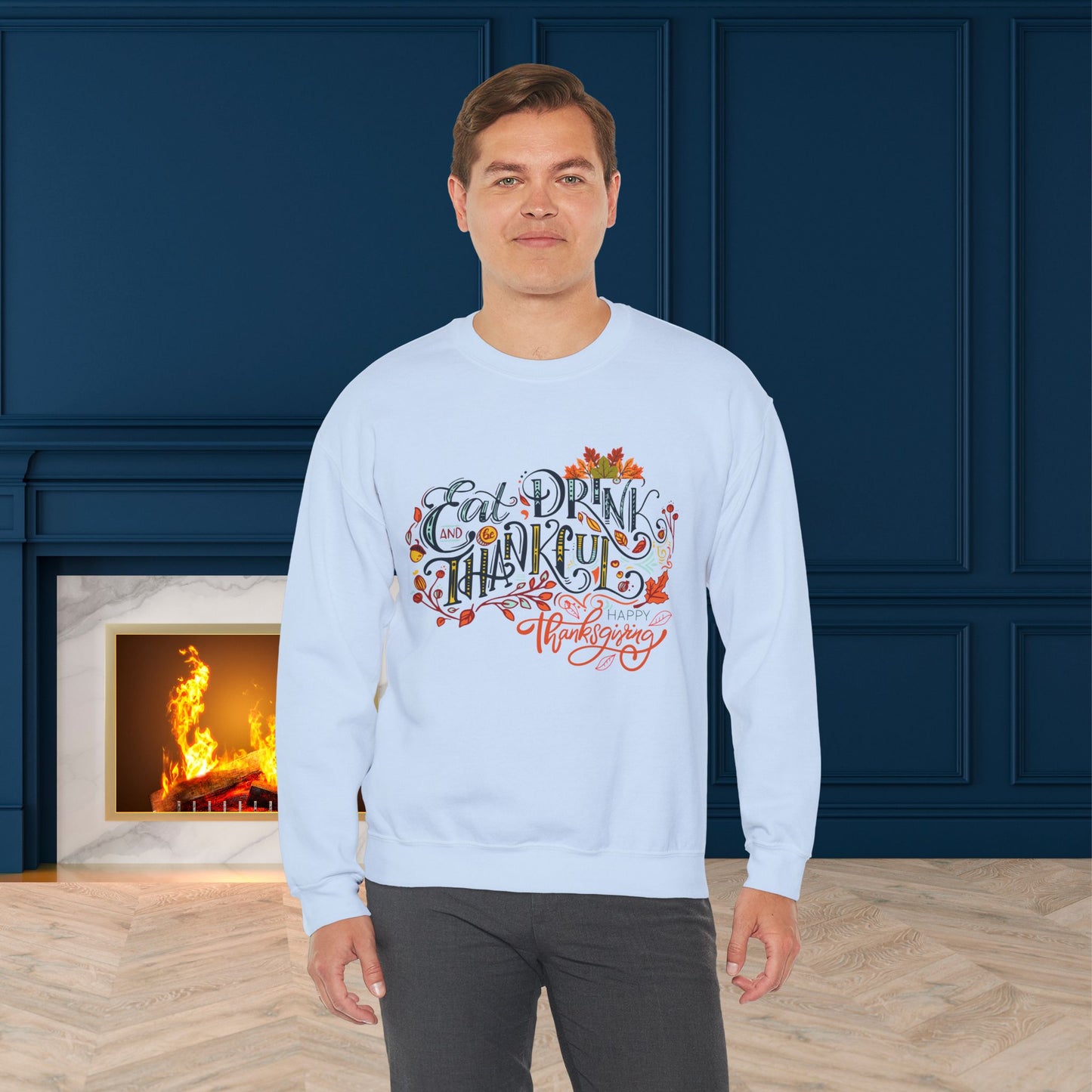 Eat Drink & Thankful Sweatshirt, Thanksgiving Sweatshirt, HappyThanksgiving Sweatshirt - Unisex Heavy Blend, Happy Thanksgiving2024 Sweatshirt, Thanksgiving Gift, Festive Sweatshirt.