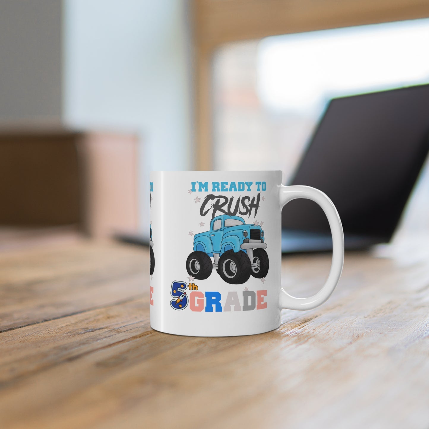 I Am Ready To Crush 5th Grade Mug, Back To School Mug.11oz. Ready To Rule The School Mug.11oz.