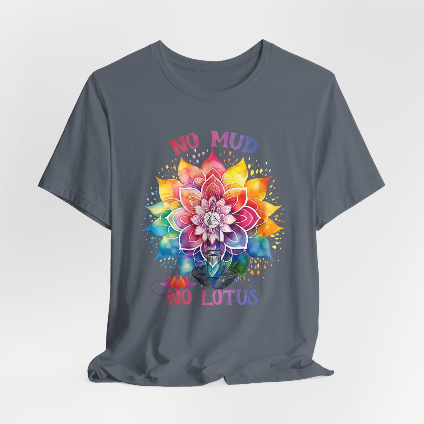 No Mud No Lotus Yoga T-Shirt, Cute Yoga workout Shirt, Yoga lovers T-shirt, Yoga Instructor Gift, Gym shirt, Gift For Yoga lover, Gift For Yogi.
