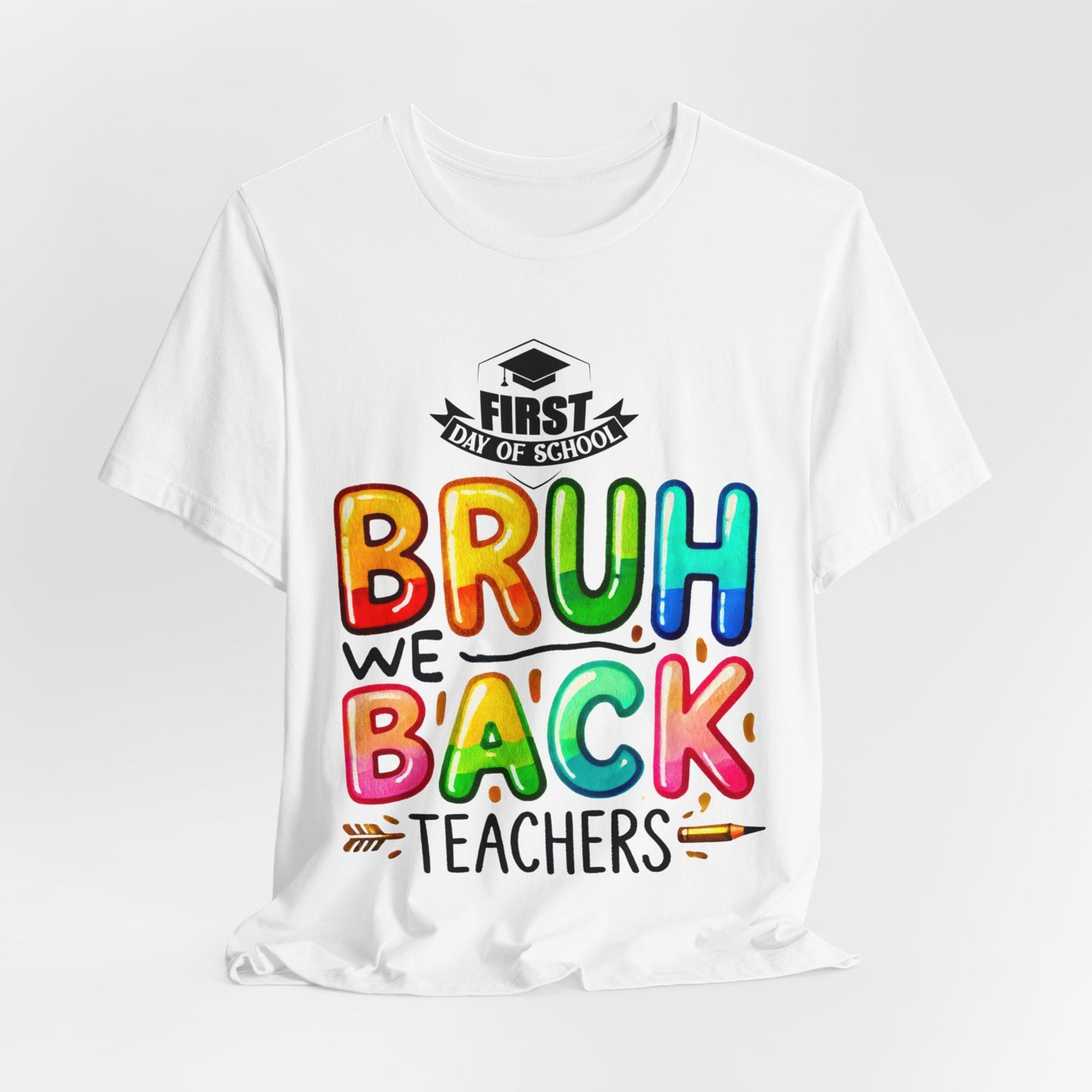 Bruh We Back Teacher T-Shirt, Looking Cool For BackTo School T-Shirt, Hello Teacher T-Shirt, Back To School T-Shirt, Teach Love Inspire Teacher Shirt, Teacher Back To school unisex jersey short sleeve.First Day Vibes T-Shirt.