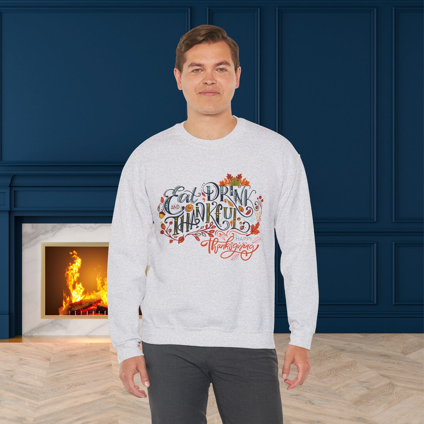 Eat Drink & Thankful Sweatshirt, Thanksgiving Sweatshirt, HappyThanksgiving Sweatshirt - Unisex Heavy Blend, Happy Thanksgiving2024 Sweatshirt, Thanksgiving Gift, Festive Sweatshirt.