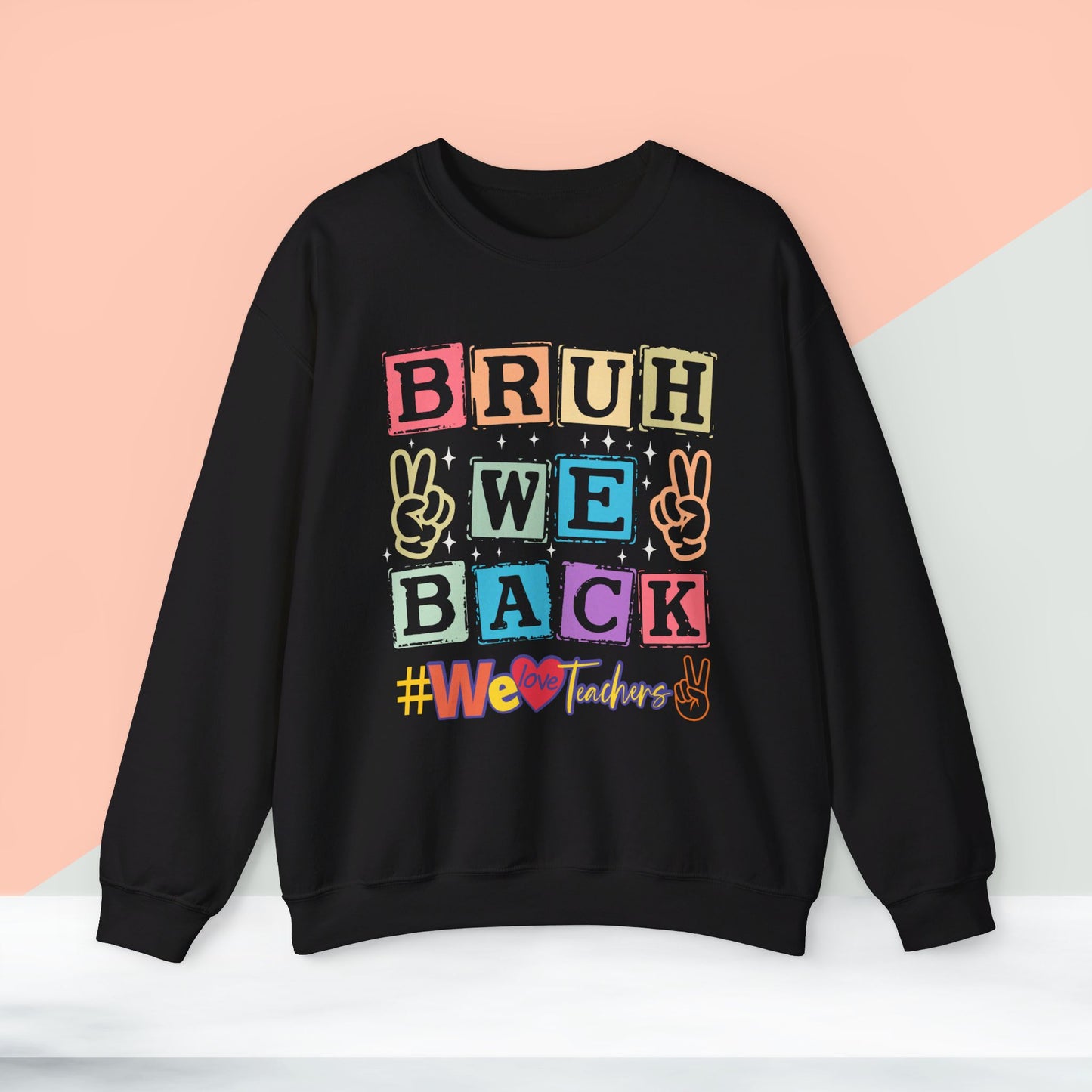 Back To school unisex heavy blend crewneck sweatshirt, We Love Teachers Sweatshirt,Teacher Back To school Sweatshirt. First Day Vibes Sweatshirt.