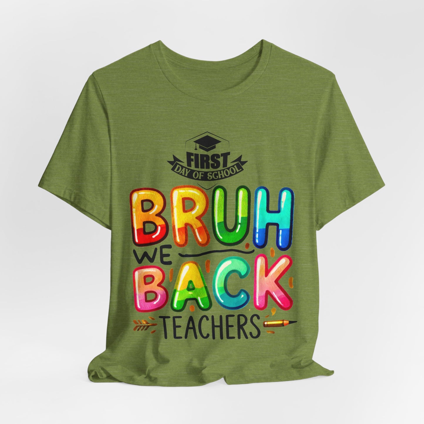 Bruh We Back Teacher T-Shirt, Looking Cool For BackTo School T-Shirt, Hello Teacher T-Shirt, Back To School T-Shirt, Teach Love Inspire Teacher Shirt, Teacher Back To school unisex jersey short sleeve.First Day Vibes T-Shirt.