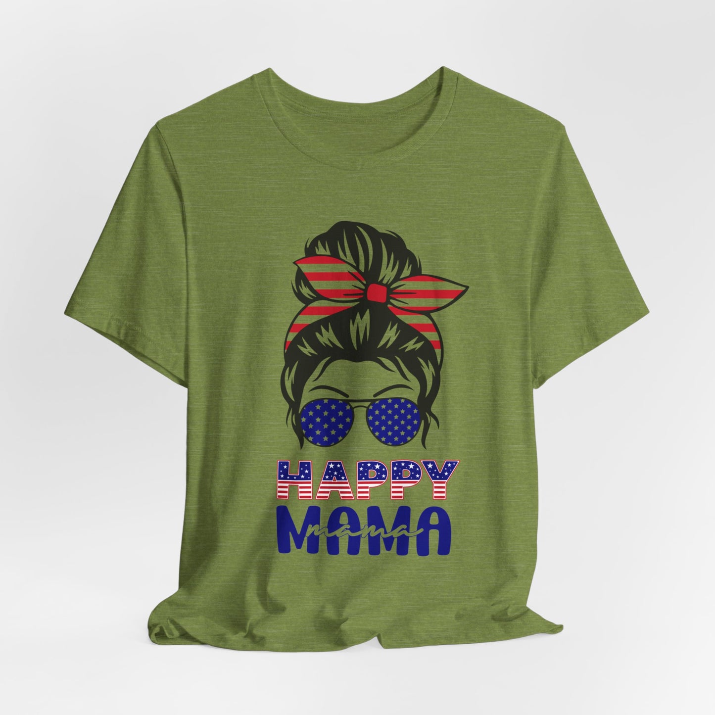 4th of July T-Shirt, Happy Mama T-Shirt, Fourth of July unisex jersey short sleeve.