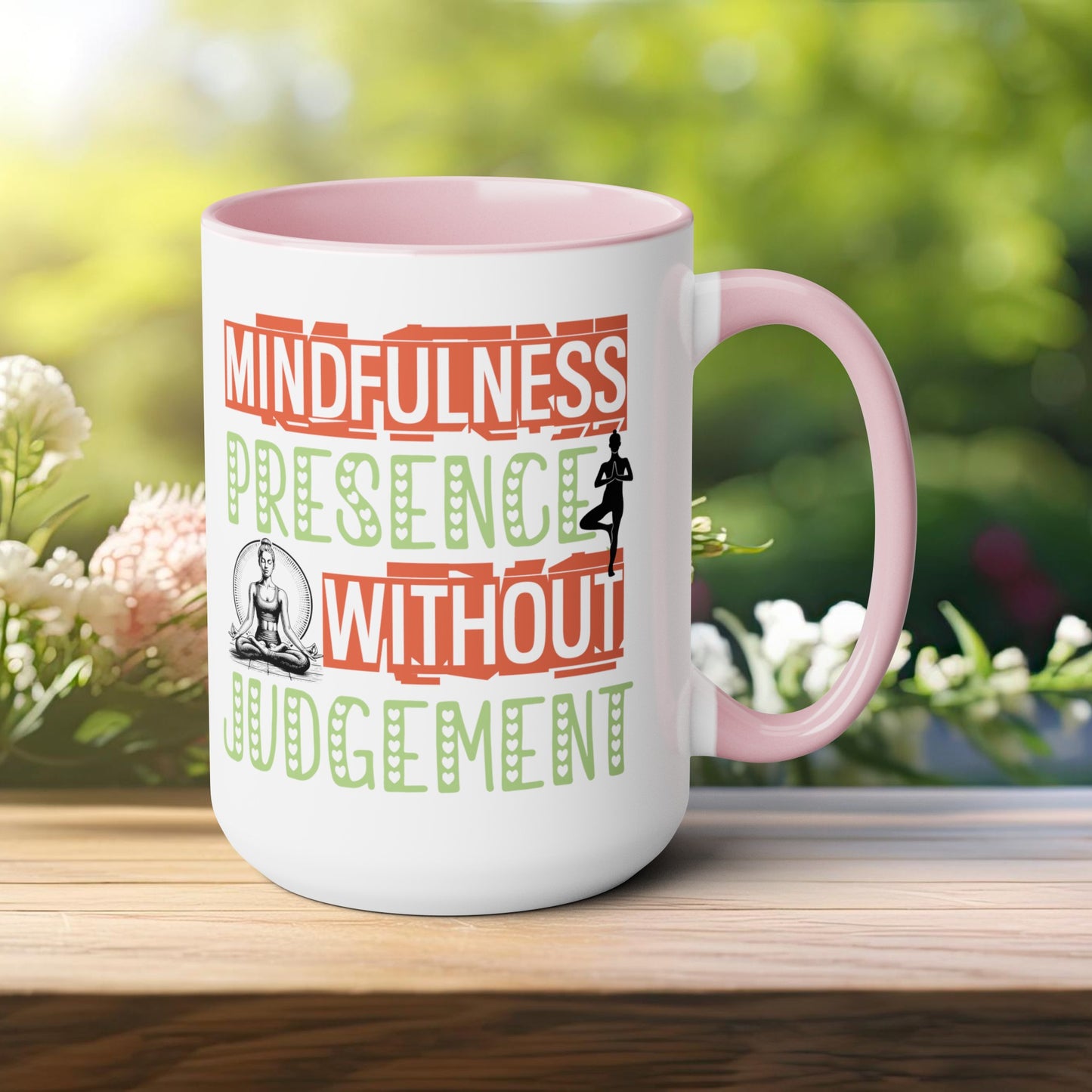Mindfulness Presence Without Judgement Yoga Coffee Mug, Cute Yoga Coffee Mug, Yoga lovers Coffee Mug, Yoga Instructor Gift, Gift For Yoga lover, Gift For Yogi.