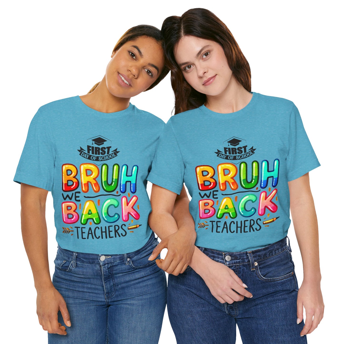 Bruh We Back Teacher T-Shirt, Looking Cool For BackTo School T-Shirt, Hello Teacher T-Shirt, Back To School T-Shirt, Teach Love Inspire Teacher Shirt, Teacher Back To school unisex jersey short sleeve.First Day Vibes T-Shirt.