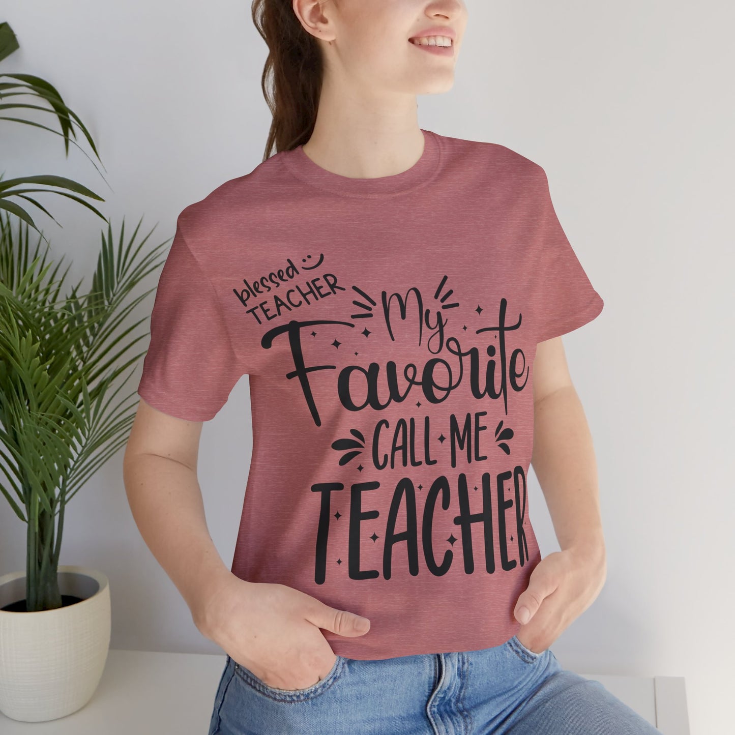 My Favorite Call Me Teacher T-shirt, Hello Teacher T-Shirt, Back To School T-Shirt, Teach Love Inspire Teacher Shirt, Teacher Back To school unisex jersey short sleeve.First Day Vibes T-Shirt.