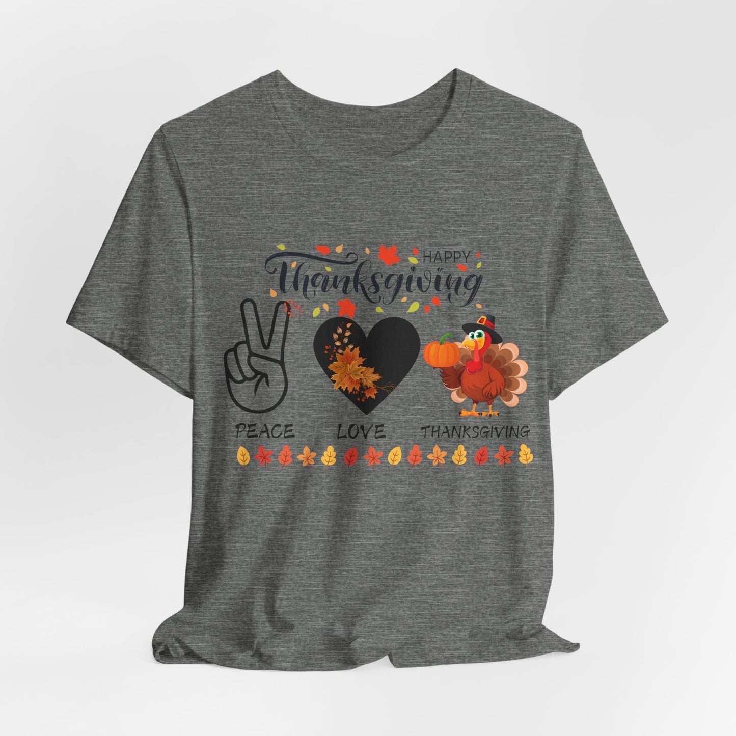 Peace Love Thanksgiving T-shirt, Happy Thanksgiving T-shirt, Happy thanksgiving 2024 T-shirt, Thanksgiving Gift,Turkey Shirt, Family Thanksgiving, Holiday Outfit.