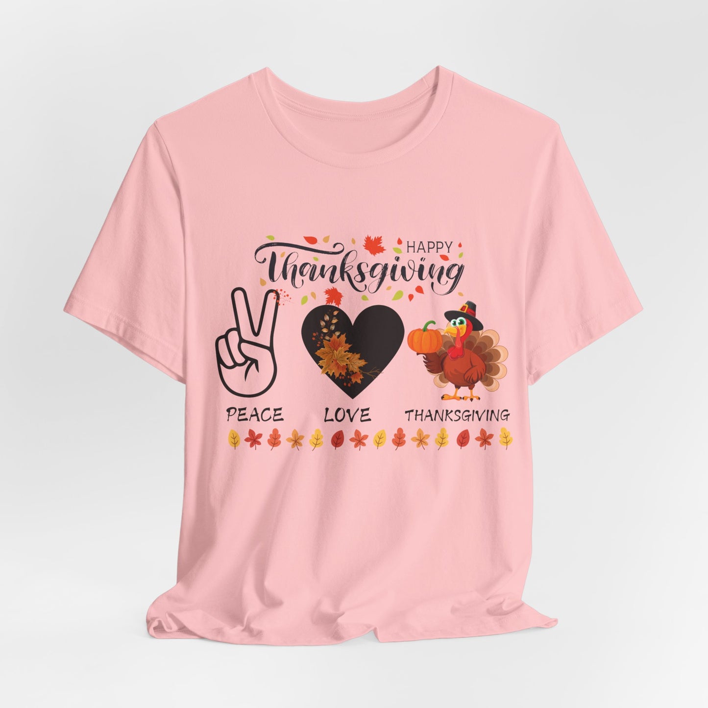 Peace Love Thanksgiving T-shirt, Happy Thanksgiving T-shirt, Happy thanksgiving 2024 T-shirt, Thanksgiving Gift,Turkey Shirt, Family Thanksgiving, Holiday Outfit.