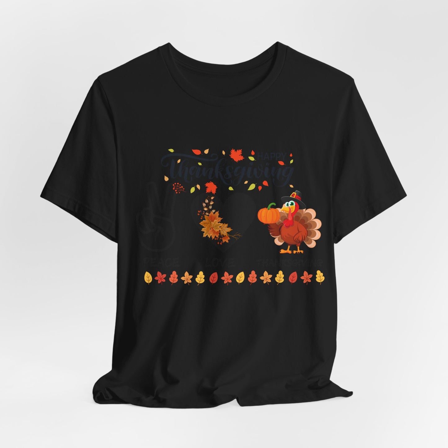 Peace Love Thanksgiving T-shirt, Happy Thanksgiving T-shirt, Happy thanksgiving 2024 T-shirt, Thanksgiving Gift,Turkey Shirt, Family Thanksgiving, Holiday Outfit.