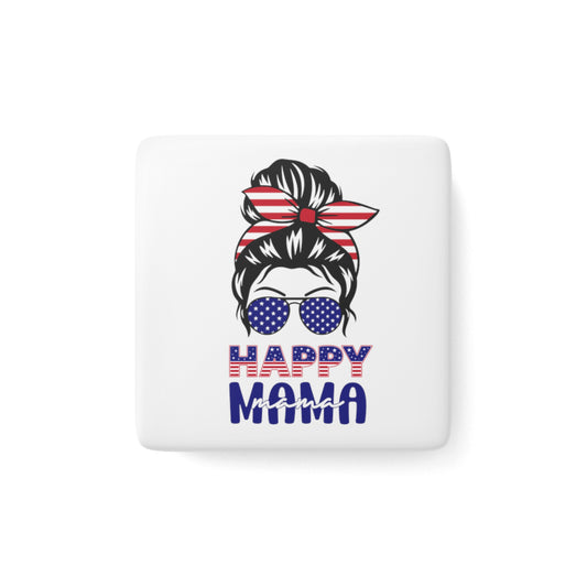 Happy 4th of July Porcelain Magnet, Square, Happy Mama, America, Flag, Peace Love America. Proud To Be An American, Red White Blue Magnet, God Bless America Magnet.