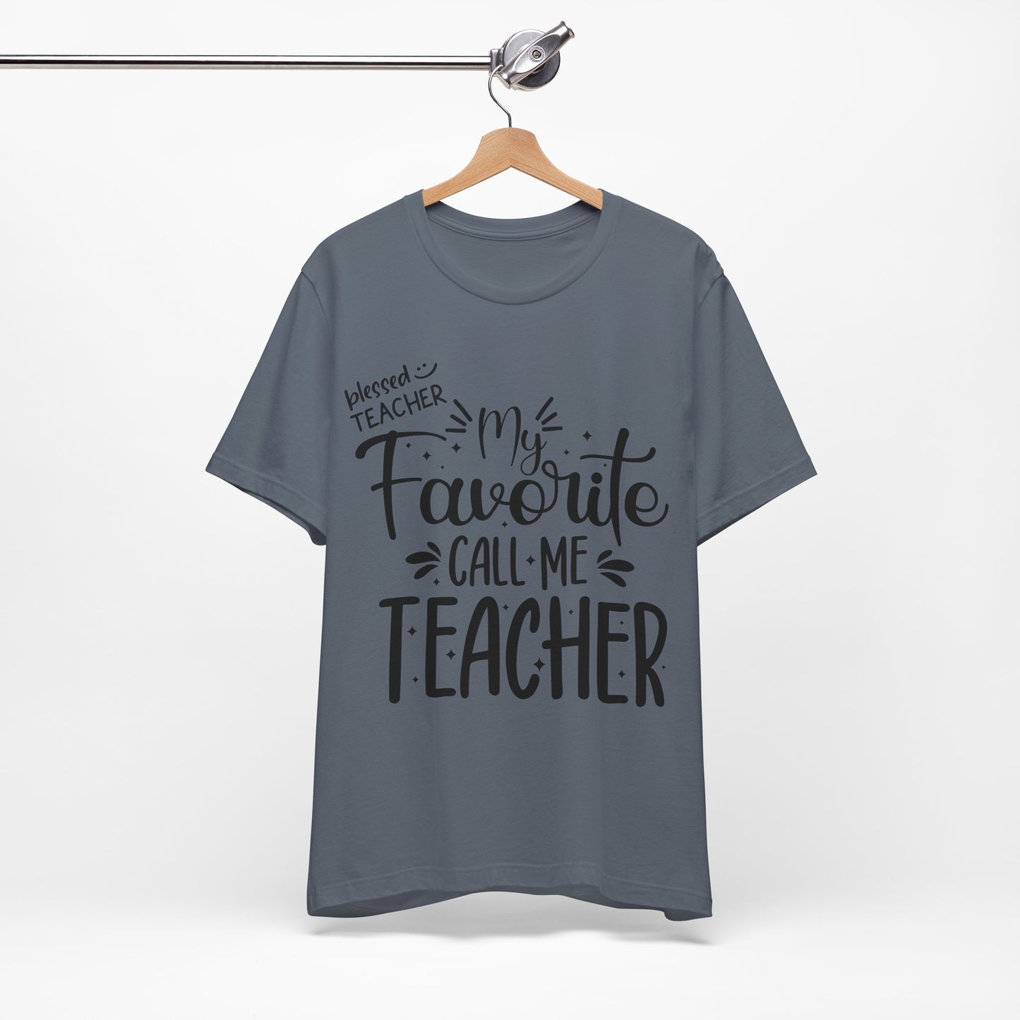 My Favorite Call Me Teacher T-shirt, Hello Teacher T-Shirt, Back To School T-Shirt, Teach Love Inspire Teacher Shirt, Teacher Back To school unisex jersey short sleeve.First Day Vibes T-Shirt.
