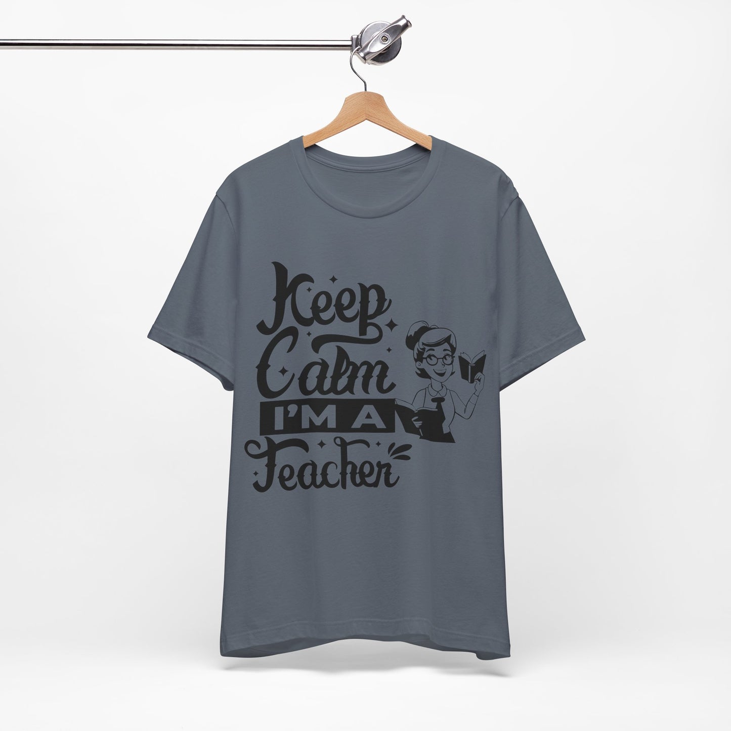 Keep Calm I Am A Teacher T-Shirt, Back To School T-Shirt, Teach Love Inspire Teacher Shirt, Teacher Back To school unisex jersey short sleeve.First Day Vibes T-Shirt.