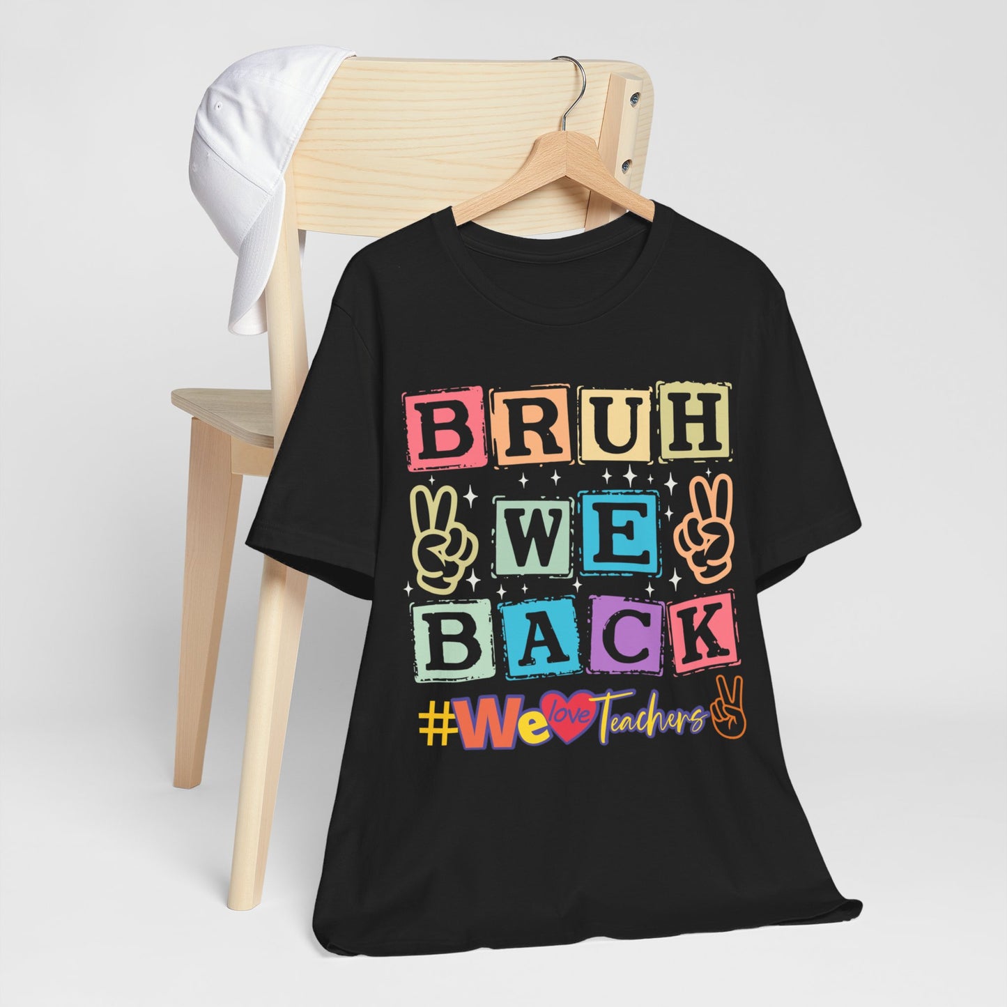 Bruh We Back T-Shirt, We Love Teachers T-Shirt, Back To School T-Shirt, Teach Love Inspire Teacher Shirt, Teacher Back To school unisex jersey short sleeve.First Day Vibes T-Shirt.
