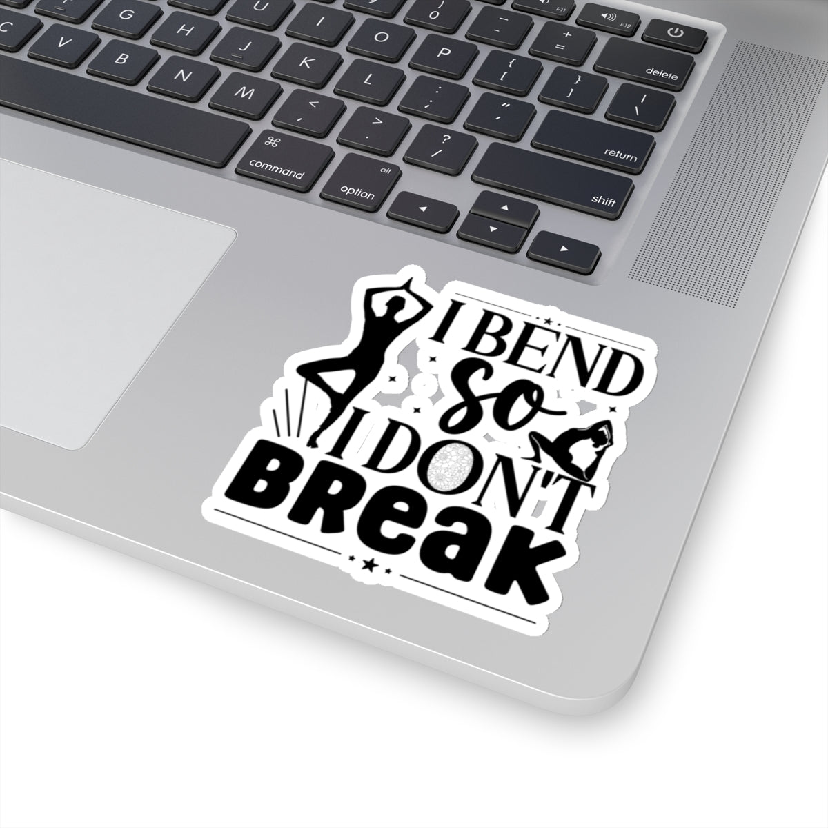 I Bend So I Don't Break Yoga Kiss-Cut Stickers , Cute Yoga Kiss-Cut Stickers, Mindful Gift, Yoga lovers Kiss-Cut Stickers, Yoga Instructor Gift, Gift For Yoga lovers, Gift For Yogi.