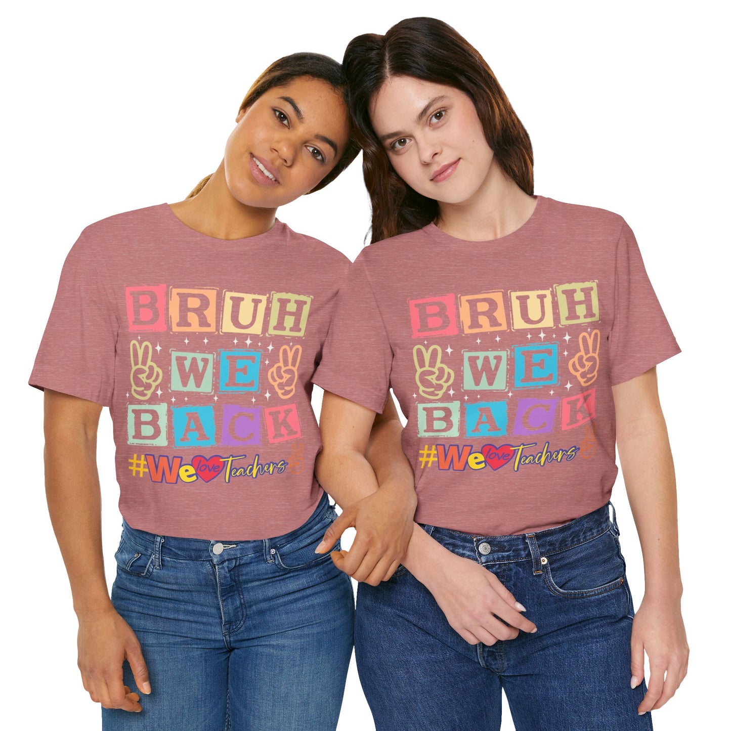 Bruh We Back T-Shirt, We Love Teachers T-Shirt, Back To School T-Shirt, Teach Love Inspire Teacher Shirt, Teacher Back To school unisex jersey short sleeve.First Day Vibes T-Shirt.