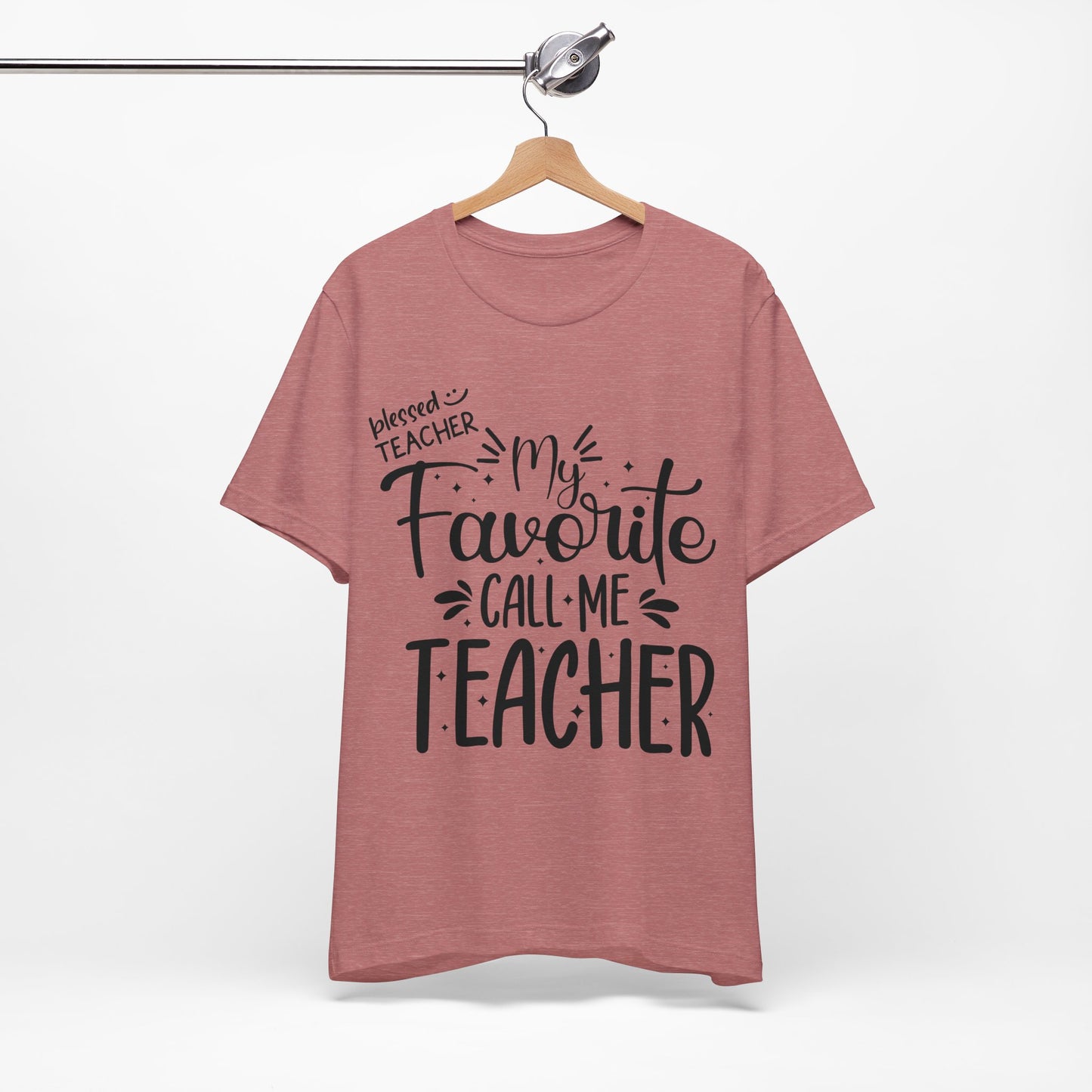 My Favorite Call Me Teacher T-shirt, Hello Teacher T-Shirt, Back To School T-Shirt, Teach Love Inspire Teacher Shirt, Teacher Back To school unisex jersey short sleeve.First Day Vibes T-Shirt.