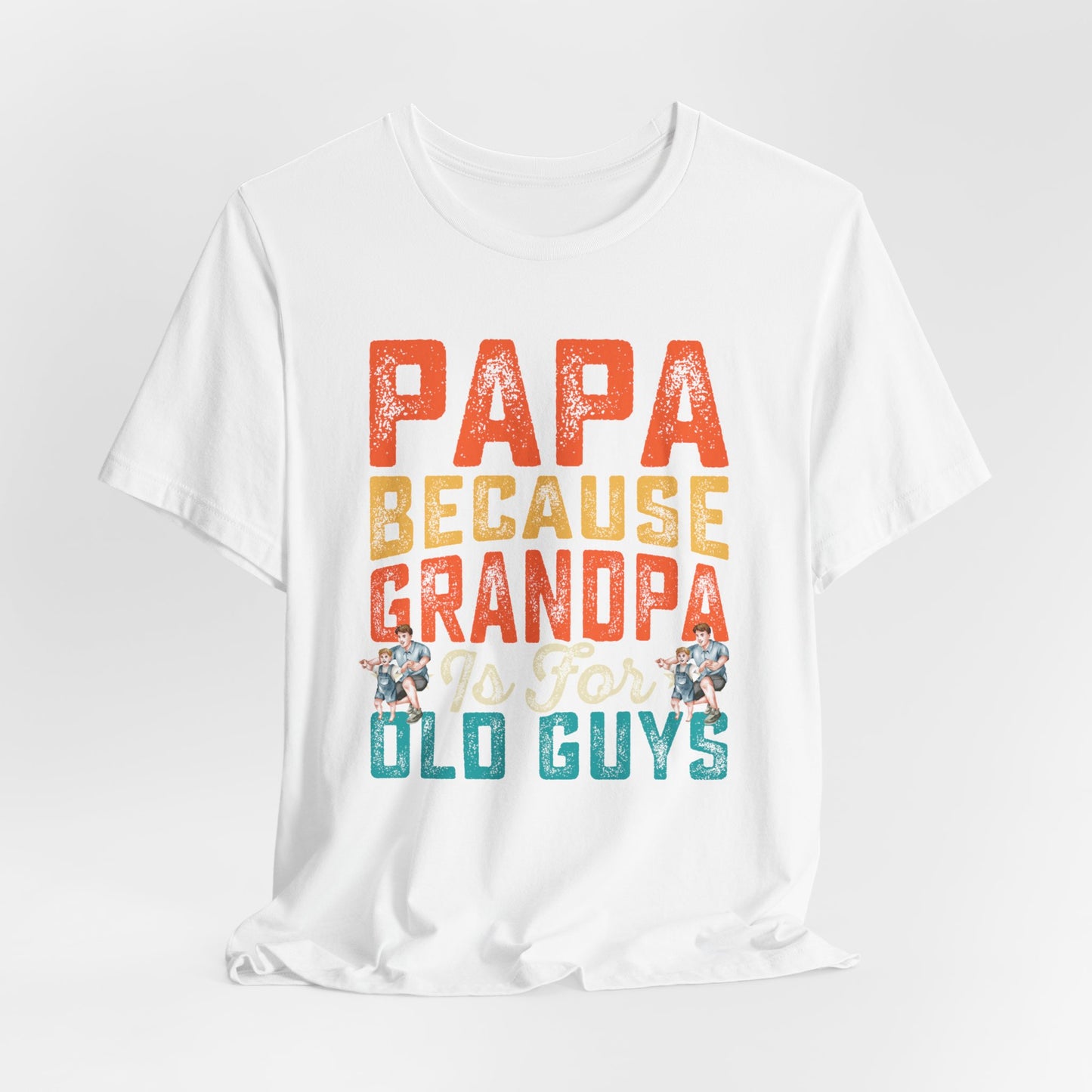 Happy Father's Day T-shirt For Papa, Papa's Shirt, Gift for Papa.