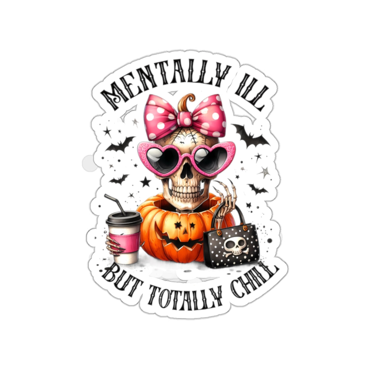 Mentally Ill But Totally Chill Kiss-Cut Stickers, Spooky Kiss-Cut Stickers, Happy Halloween Kiss-Cut Stickers, Spooky Season Kiss-Cut Stickers, Cute Cat Halloween Kiss-Cut Stickers.