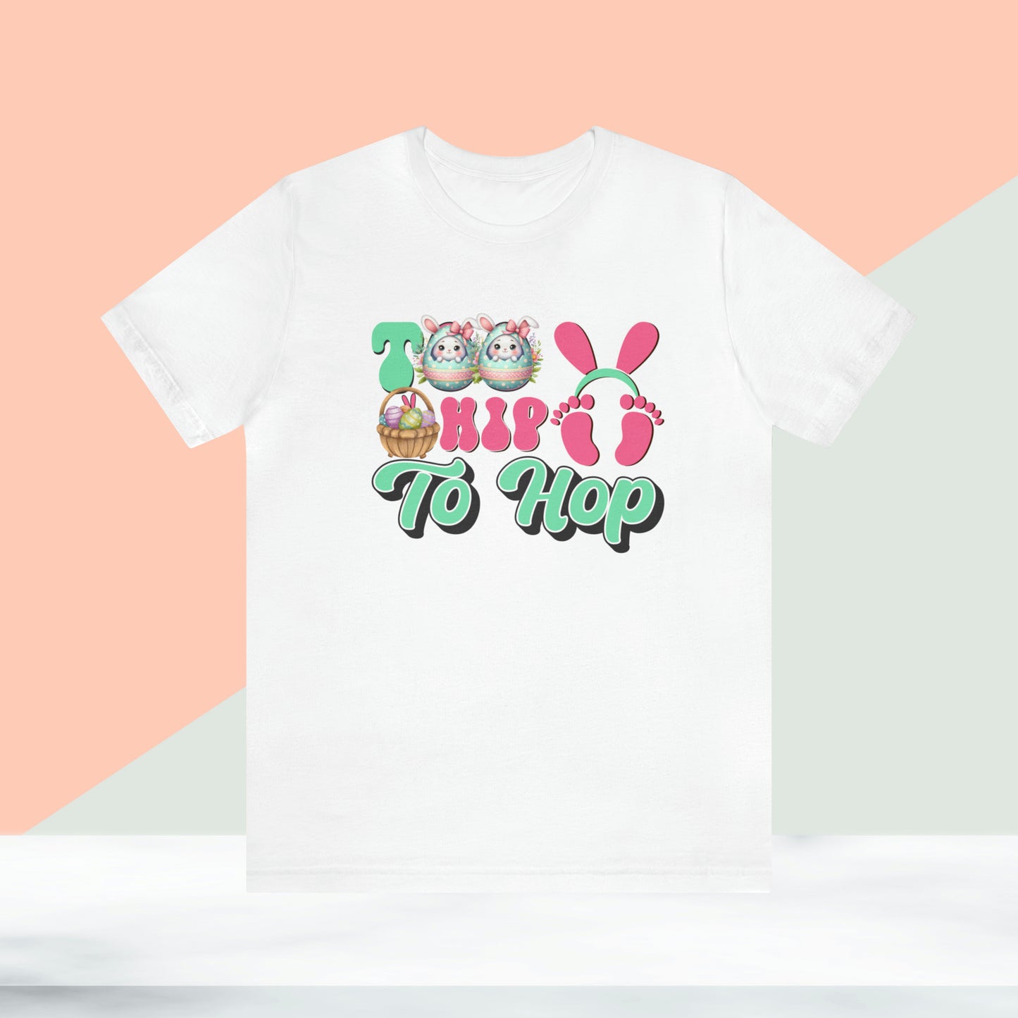 Too Hip To Hop Unisex Jersey Short Sleeve Tee