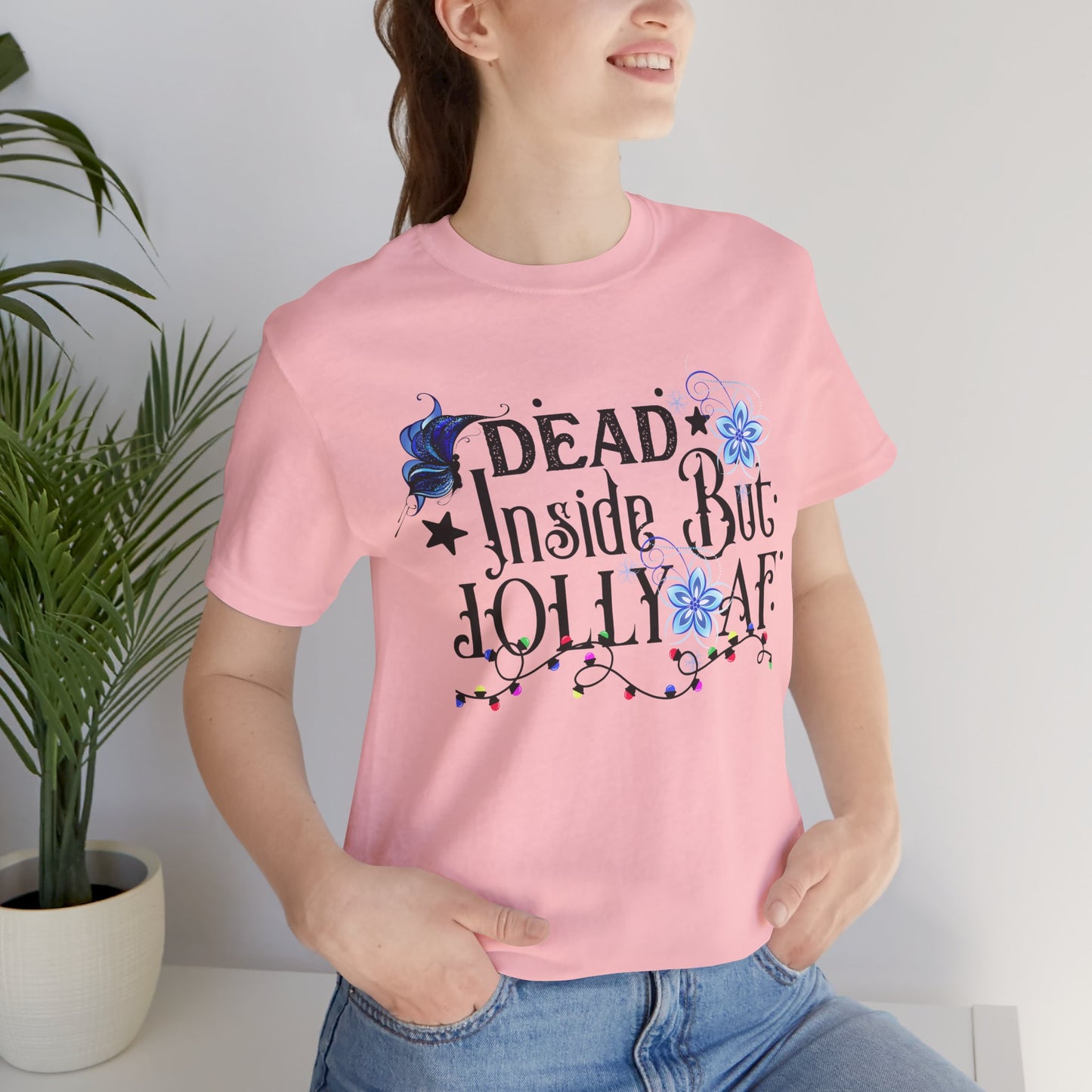 Dead Inside But Jolly AF Christmas Unisex Tee, Christmas Shirt, Christmas Outfit, Merry Christmas T-shirt, Merry Christmas 2024 T-shirt, Christmas Gift, Family Holiday Outfit.