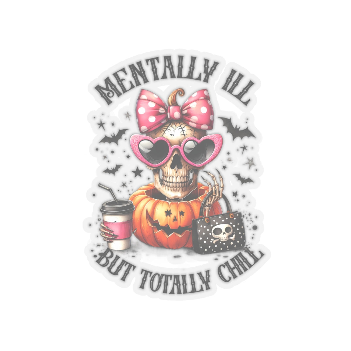 Mentally Ill But Totally Chill Kiss-Cut Stickers, Spooky Kiss-Cut Stickers, Happy Halloween Kiss-Cut Stickers, Spooky Season Kiss-Cut Stickers, Cute Cat Halloween Kiss-Cut Stickers.