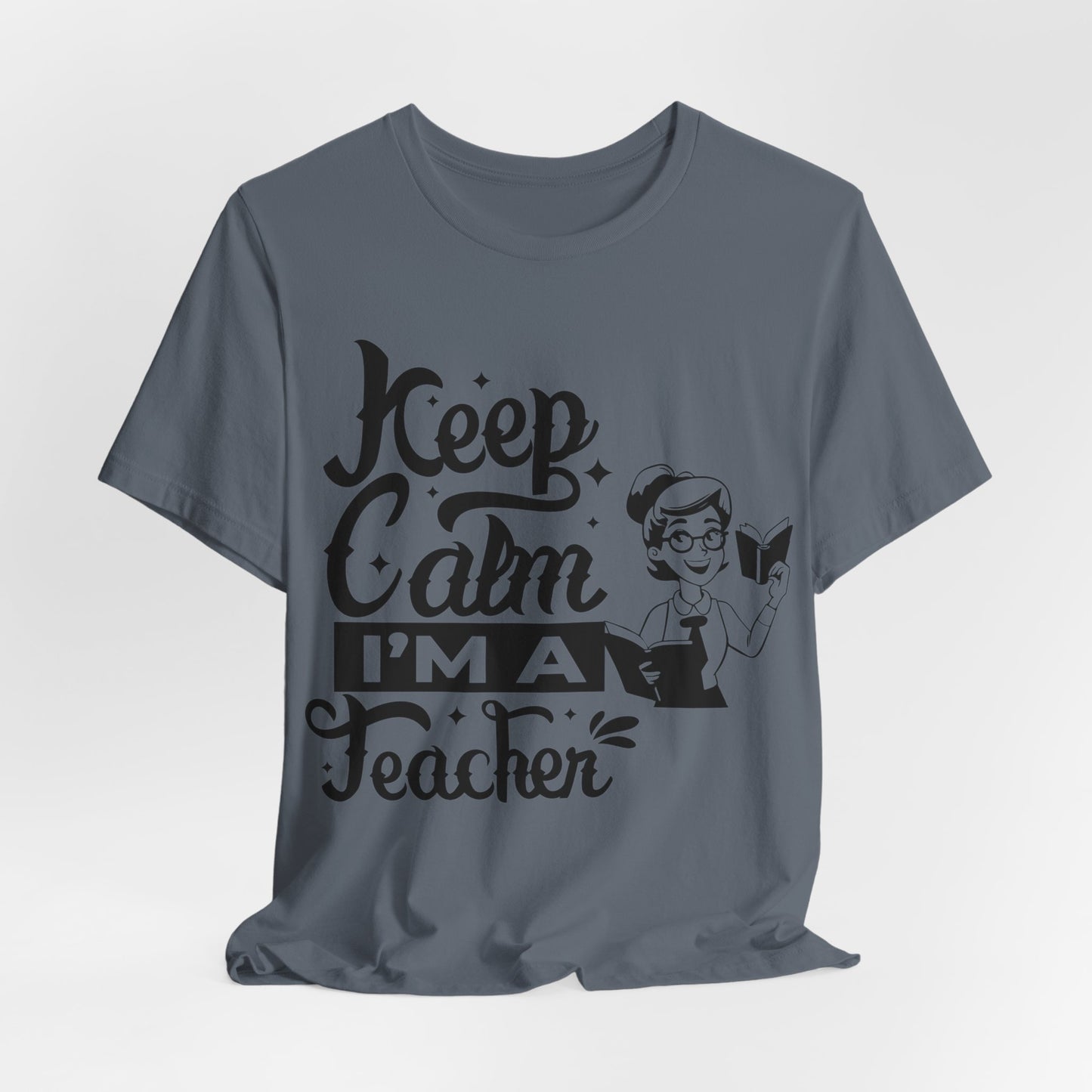 Keep Calm I Am A Teacher T-Shirt, Back To School T-Shirt, Teach Love Inspire Teacher Shirt, Teacher Back To school unisex jersey short sleeve.First Day Vibes T-Shirt.